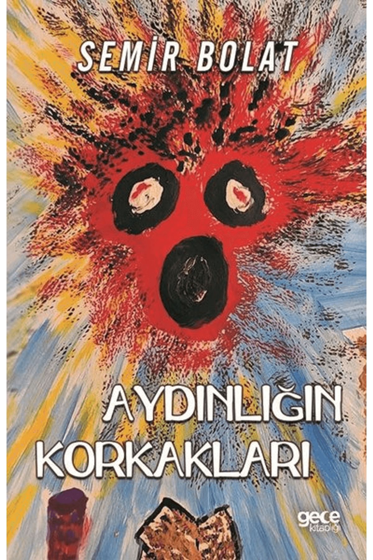 Gece Kitaplığı Aydınlığın Korkakları