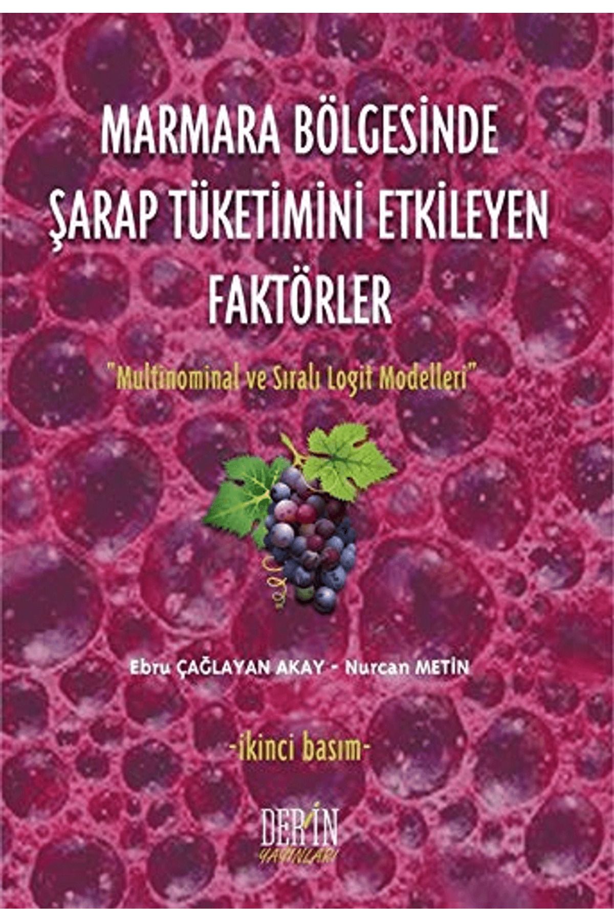 Derin Yayınları Marmara Bölgesinde Şarap Tüketimini Etkileyen Faktörler