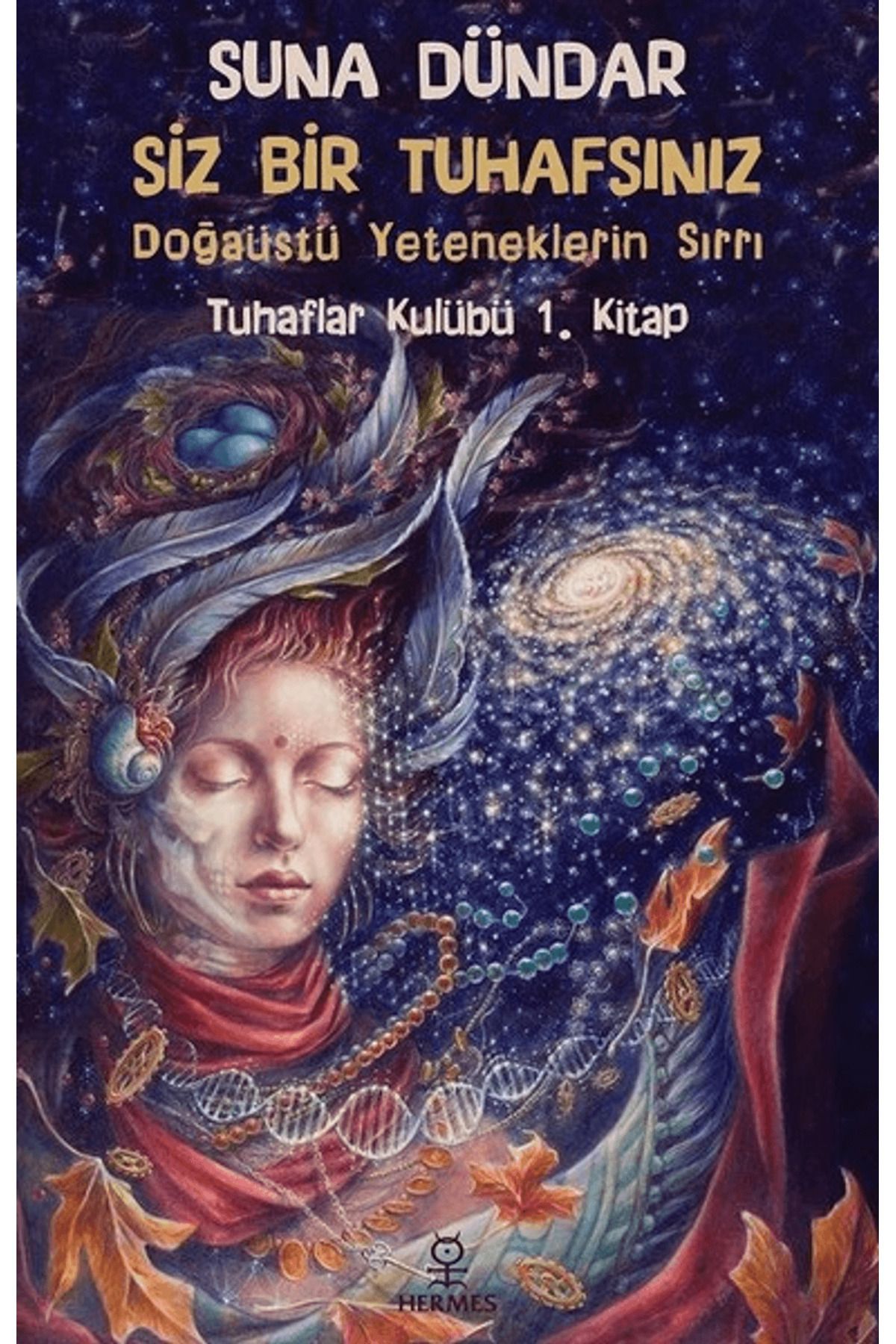 Hermes Yayınları Siz Bir Tuhafsınız - Tuhaflar Kulübü 1. Kitap