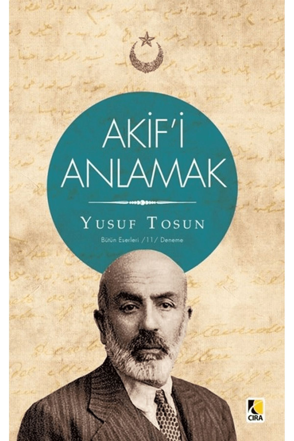 Çıra Yayınları Akif'i Anlamak