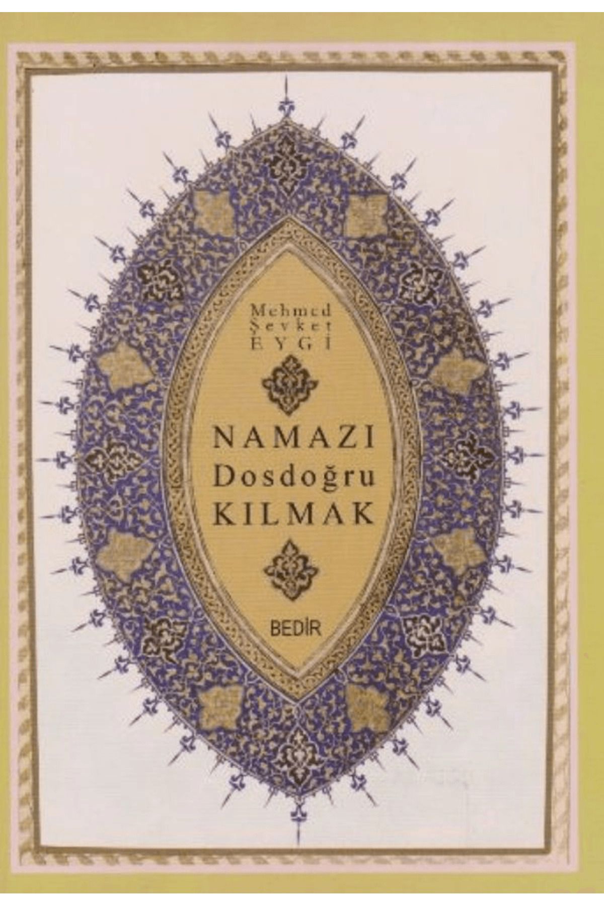 Bedir Yayınları Namazı Dosdoğru Kılmak