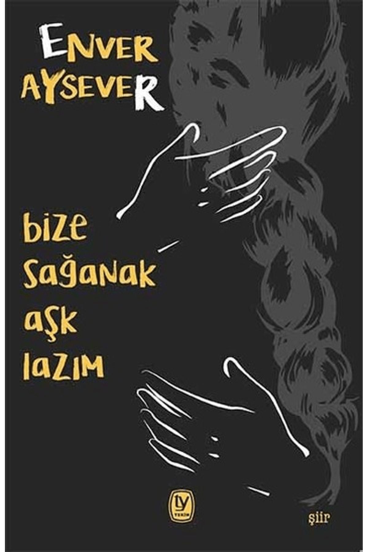 Tekin Yayınevi Bize Sağanak Aşk Lazım