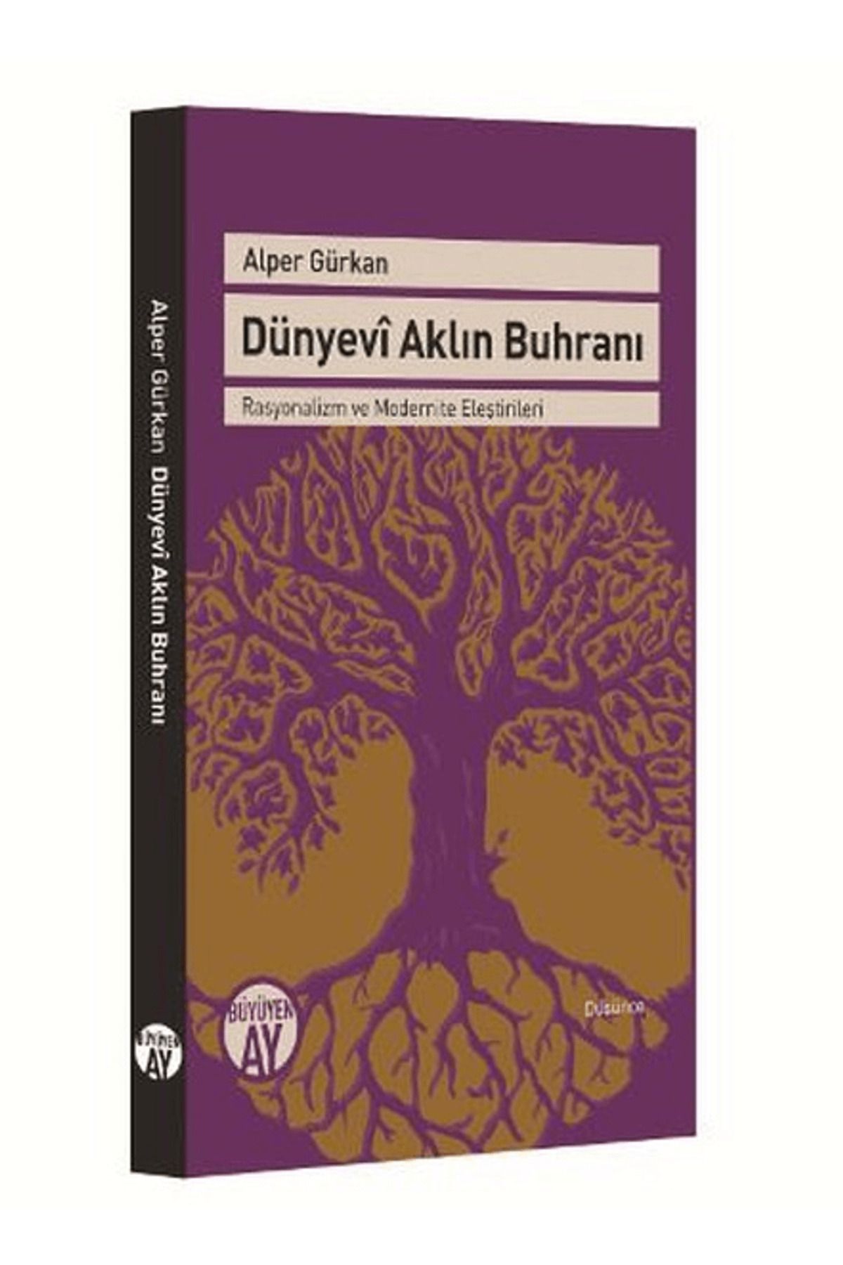 Büyüyen Ay Yayınları Dünyevi Aklın Buhranı