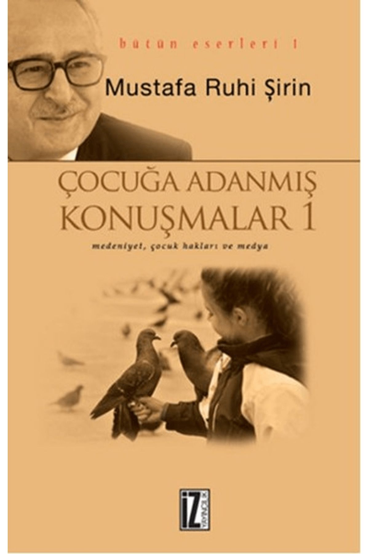 İz Yayıncılık Çocuğa Adanmış Konuşmalar 1