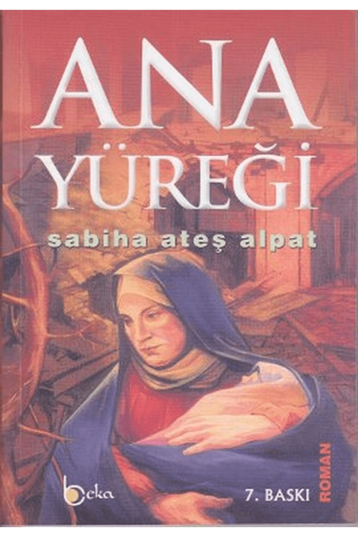 Beka Yayınları Ana Yüreği