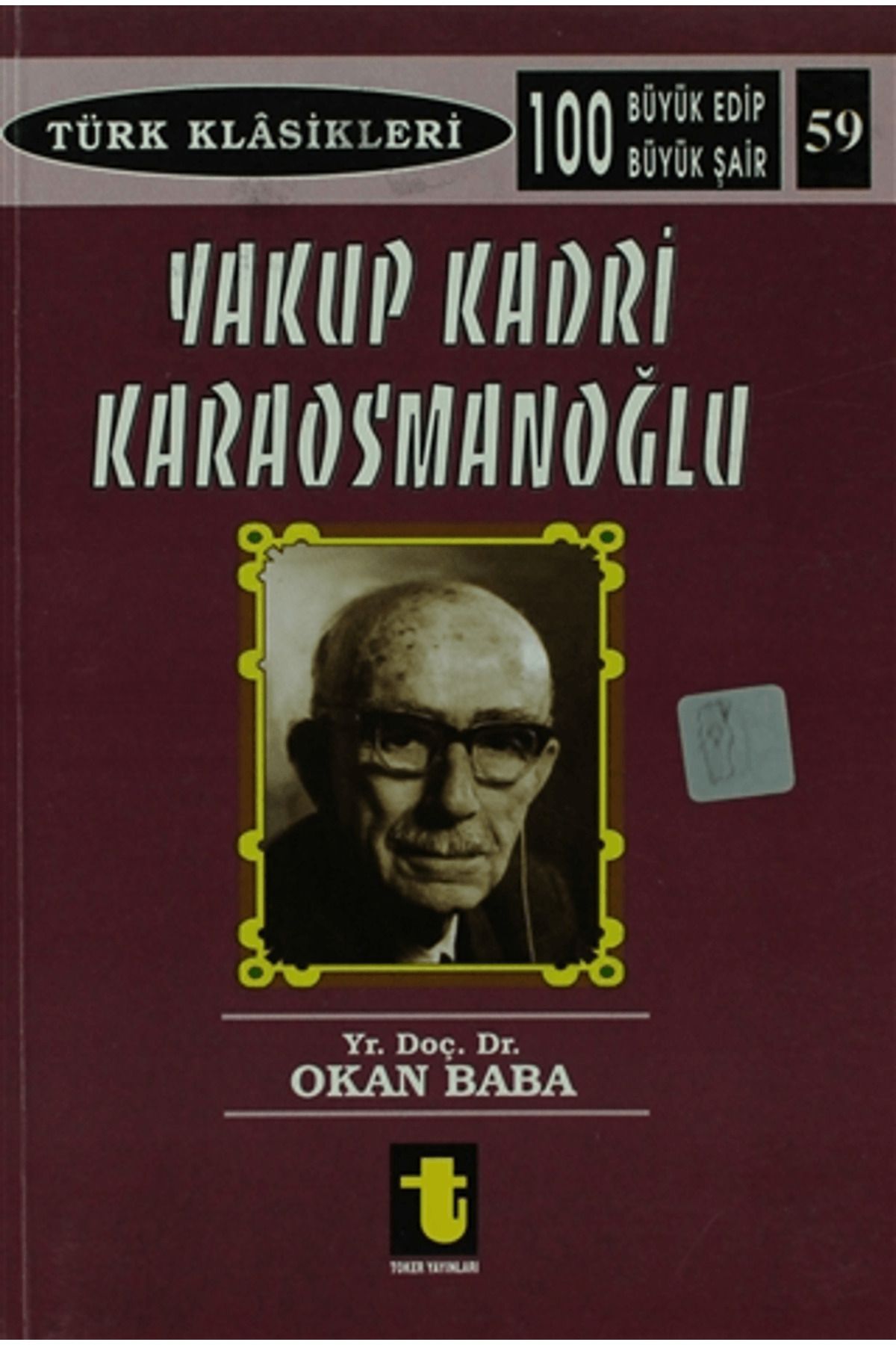 Toker Yayınları Yakup Kadri Karaosmanoğlu