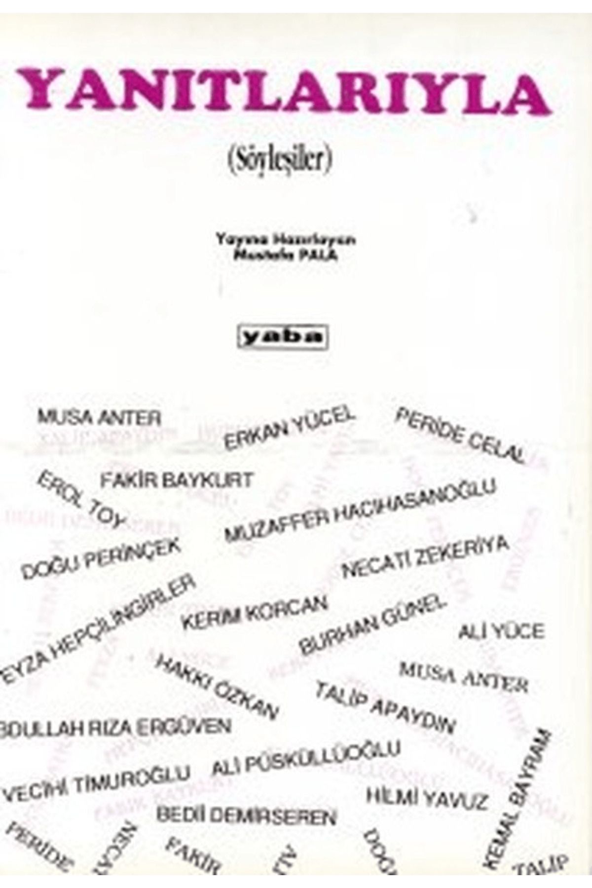 Yaba Yayınları Yanıtlarıyla (Söyleşiler)