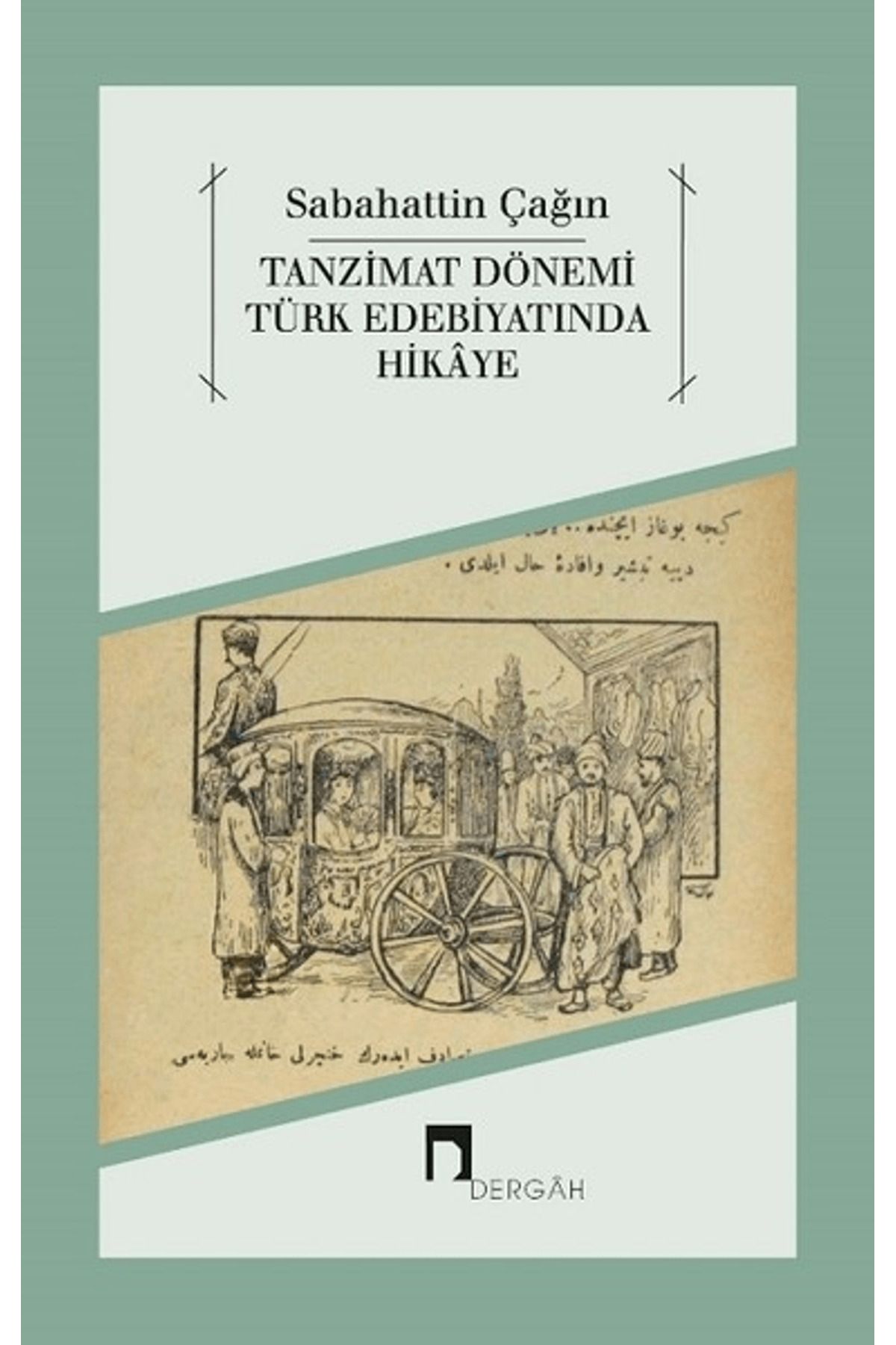 Dergah Yayınları Tanzimat Dönemi Türk Edebiyatında Hikaye