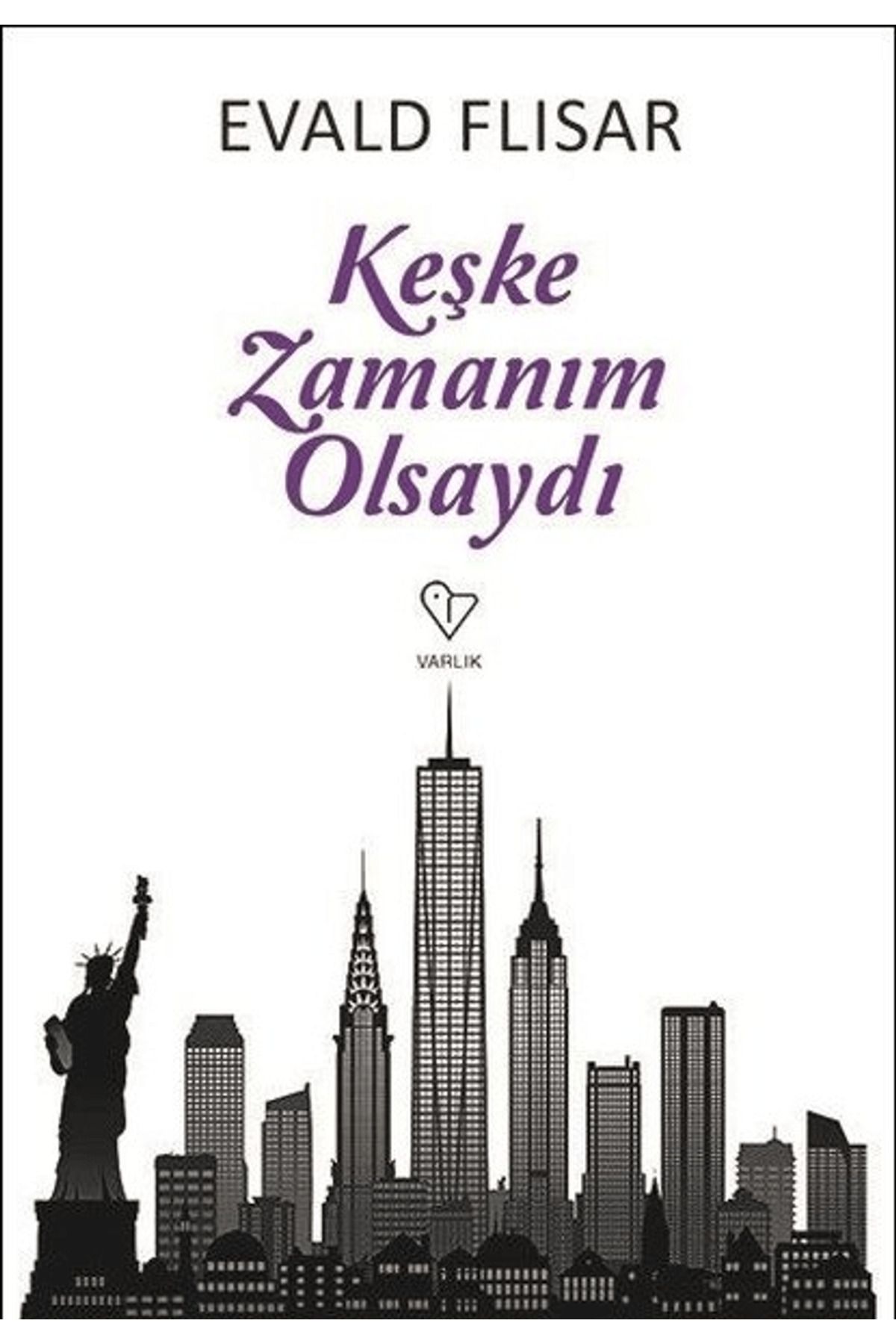Varlık Yayınları Keşke Zamanım Olsaydı