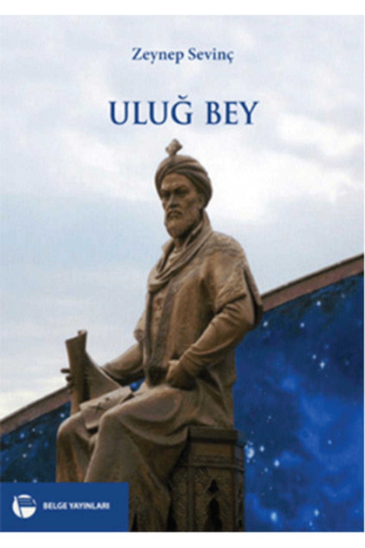 Belge Yayınları Uluğ Bey