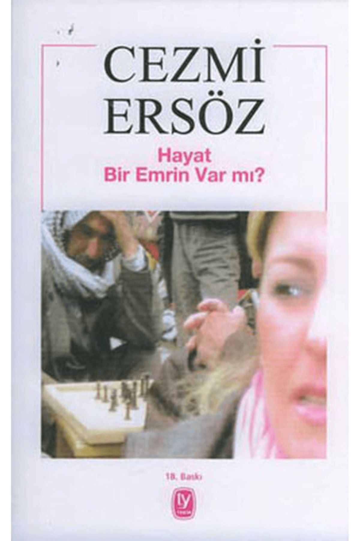 Tekin Yayınevi Hayat Bir Emrin Var mı?