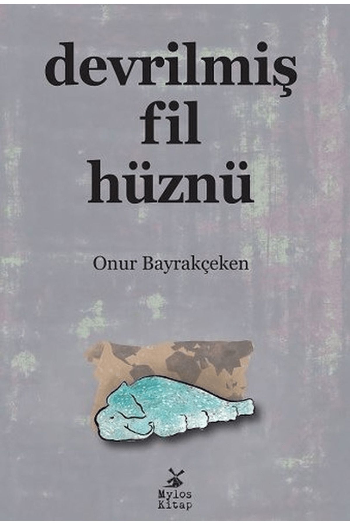 Mylos Kitap Devrilmiş Fil Hüznü
