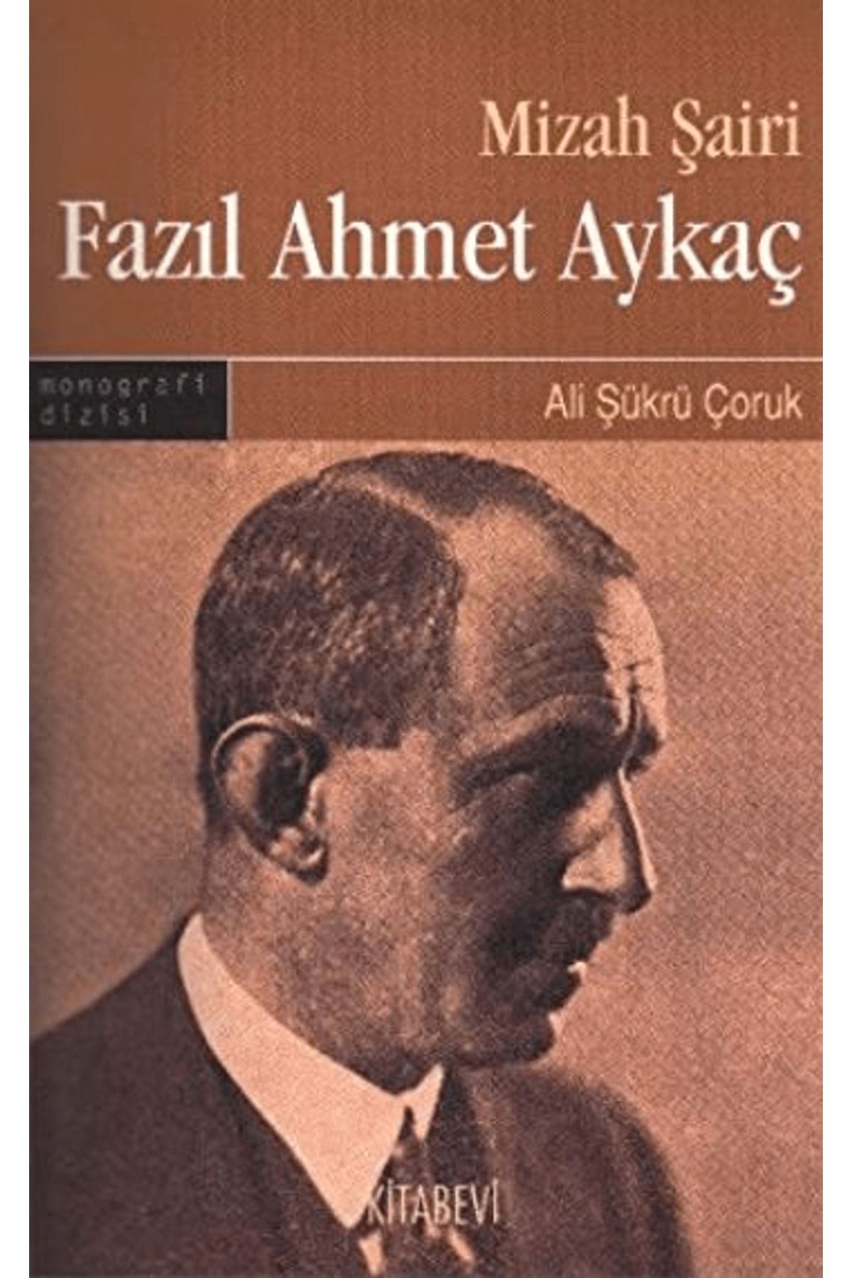 Kitabevi Yayınları Mizah Şairi: Fazıl Ahmet Aykaç
