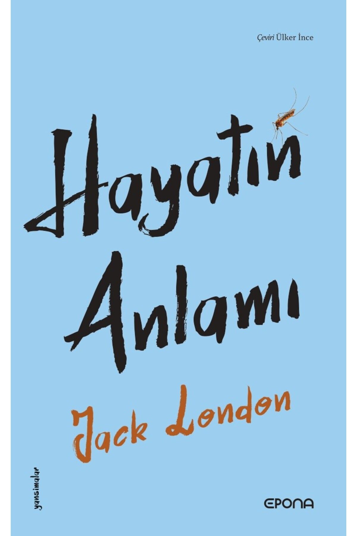 epona kitap Hayatın Anlamı