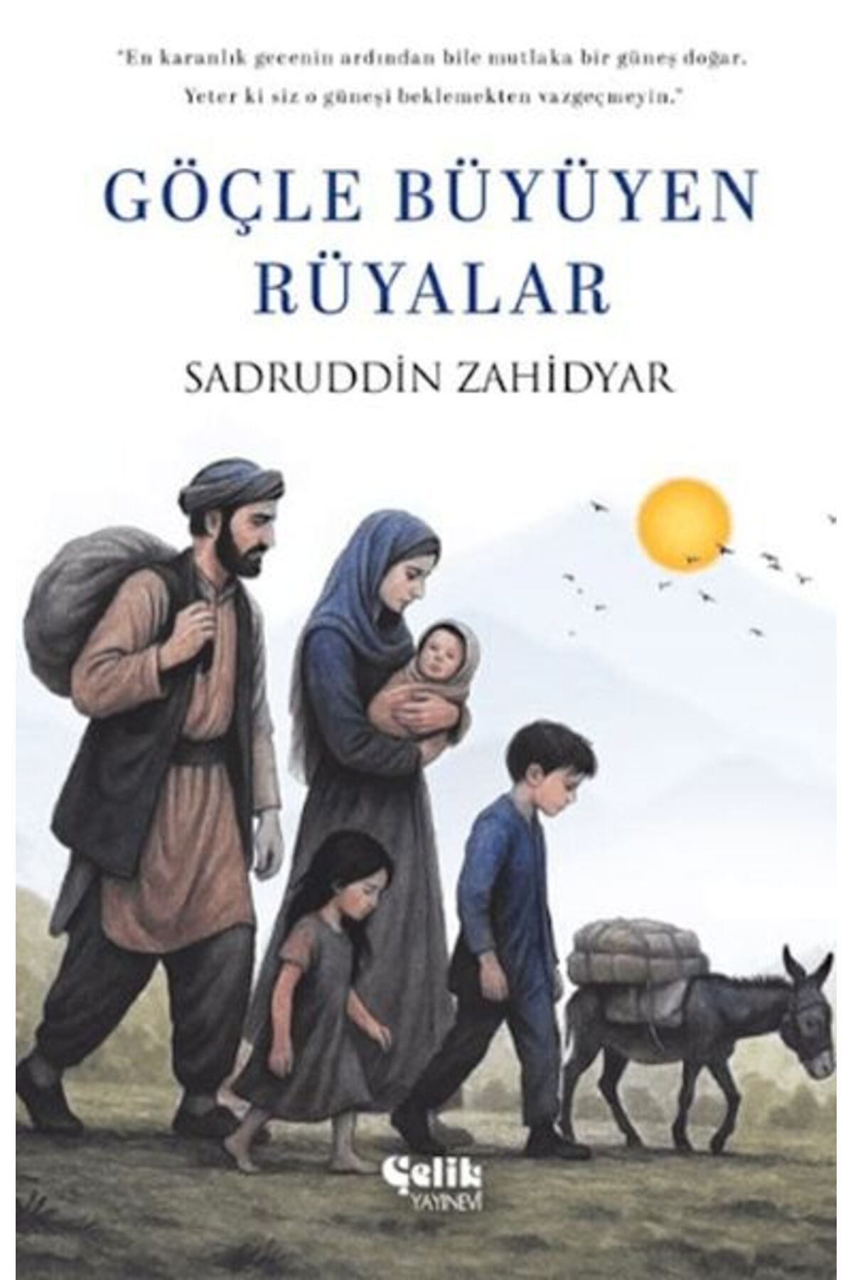 Çelik Yayınevi Göçle Büyüyen Rüyalar