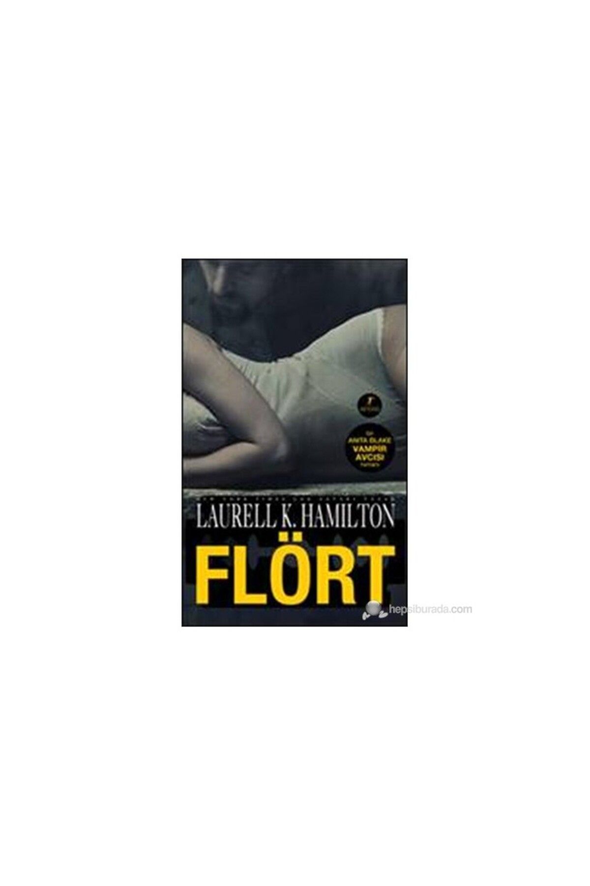 Artemis Yayınları Flört - Laurell K. Hamilton