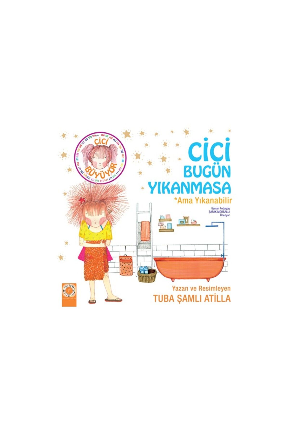 Artemis Yayınları Cici Bugün Yıkanmasa - Ama Yıkanabilir - Tuba Şamlı Atilla