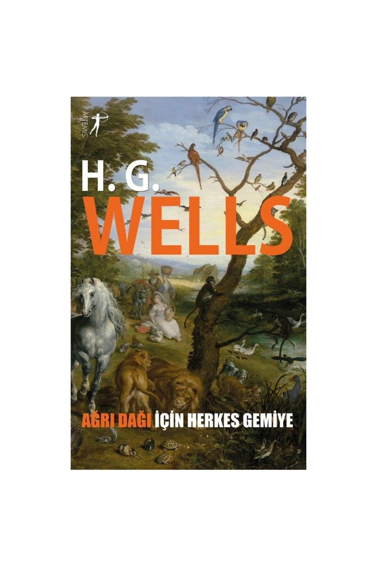 Artemis Yayınları Agrı Dağı İçin Herkes Gemiye - H. G. Wells