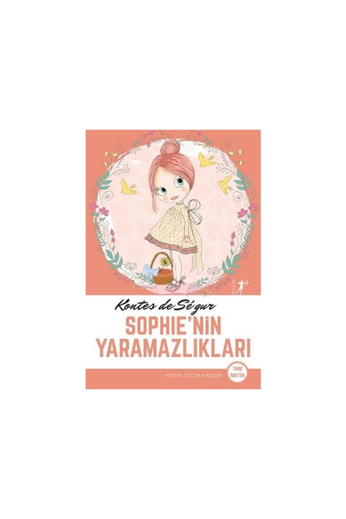 Artemis Yayınları Sophie'nin Yaramazlıkları - Fleurville Üçlemesi 1. Kitap - Kontes De Segur