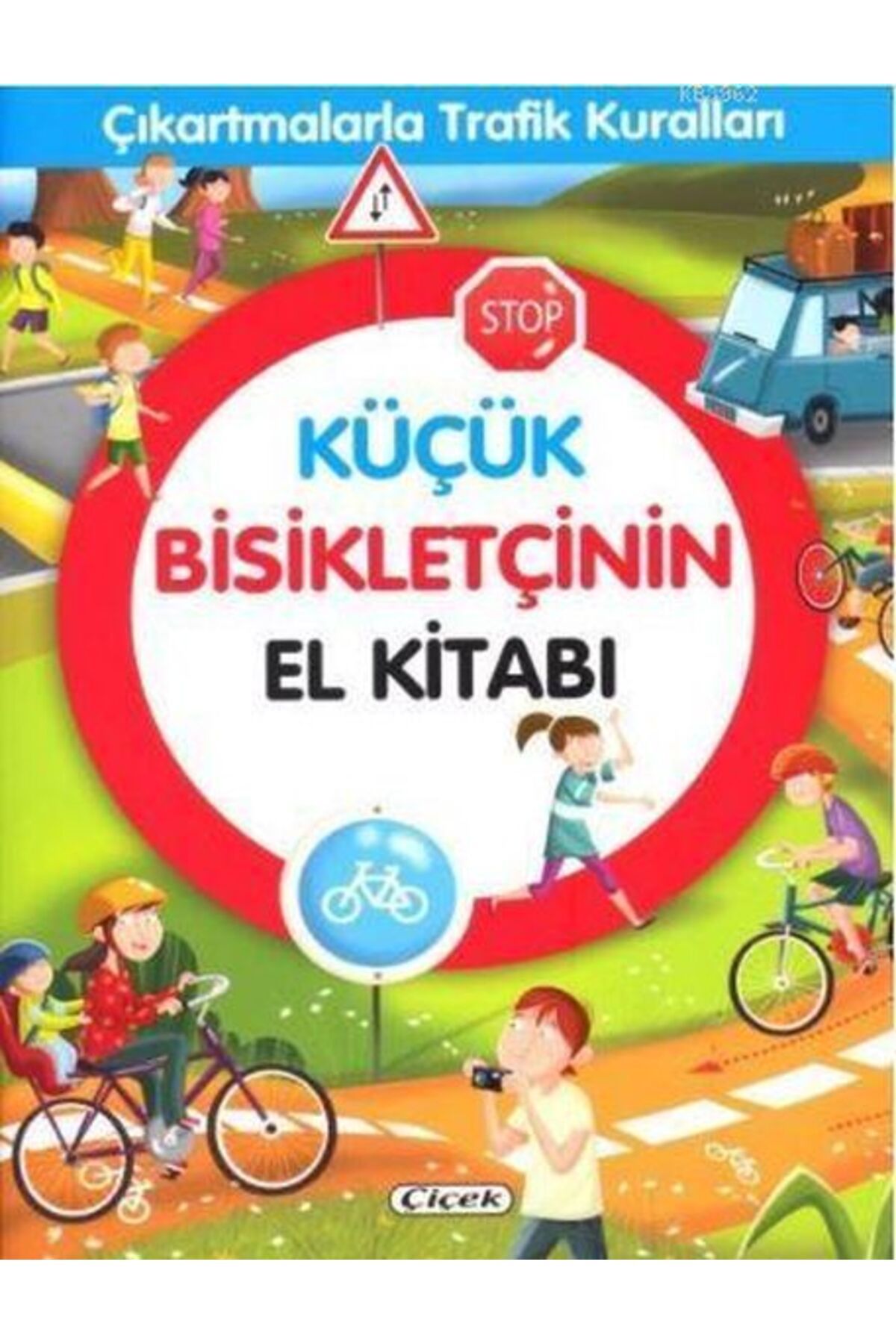 Çiçek Yayıncılık Küçük Bisikletçinin El Kitabı