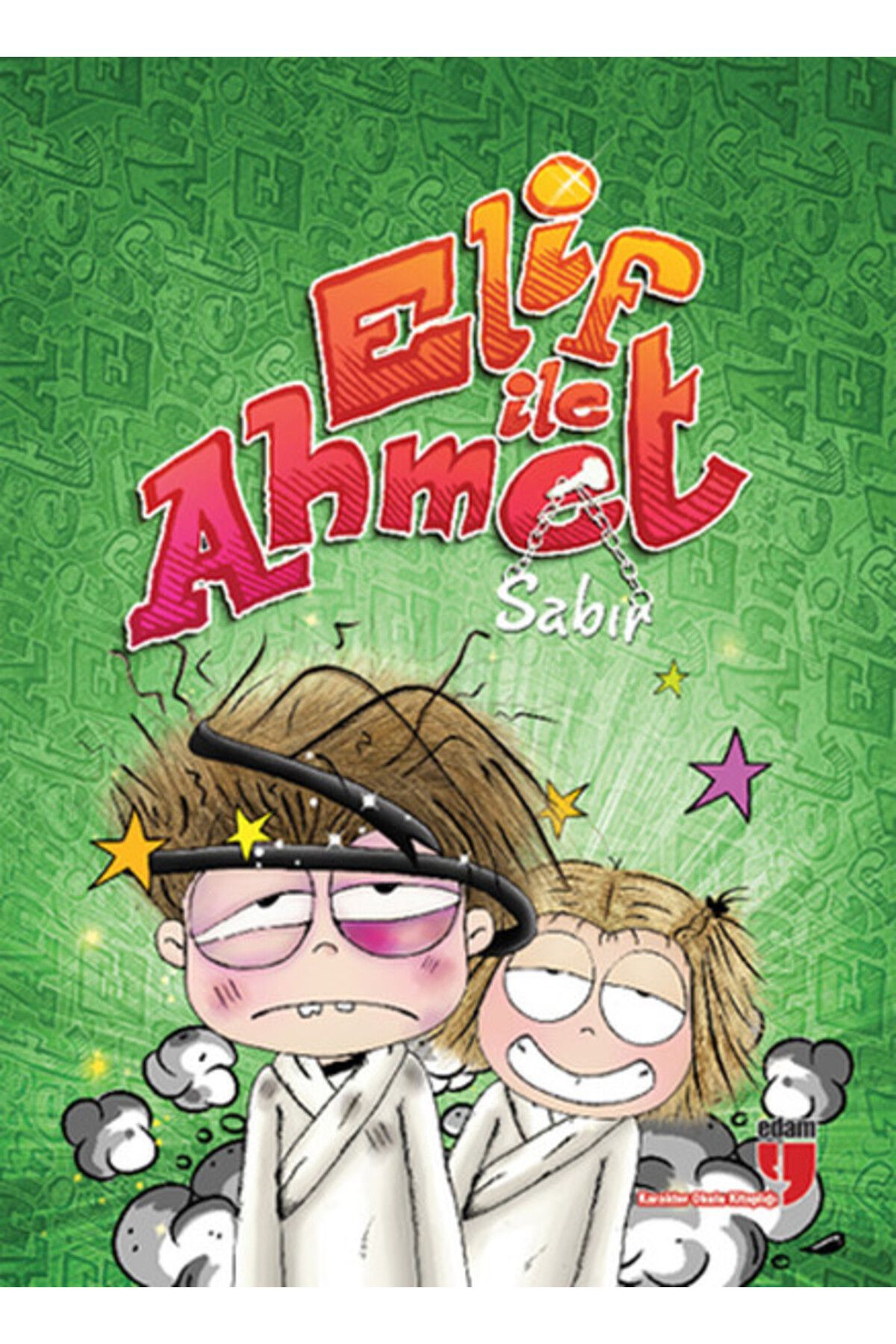 Edam Yayınları Elif ile Ahmet - Sabır