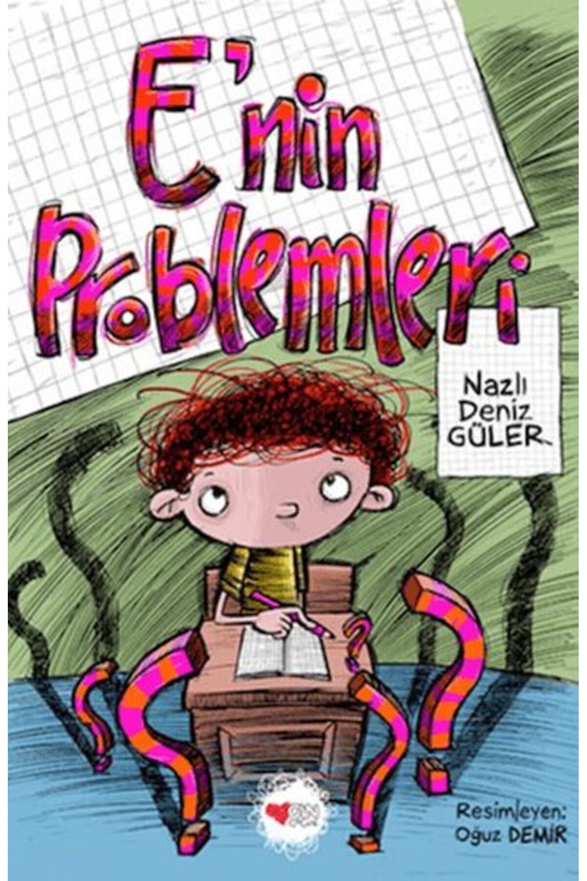 Can Çocuk E'nin Problemleri