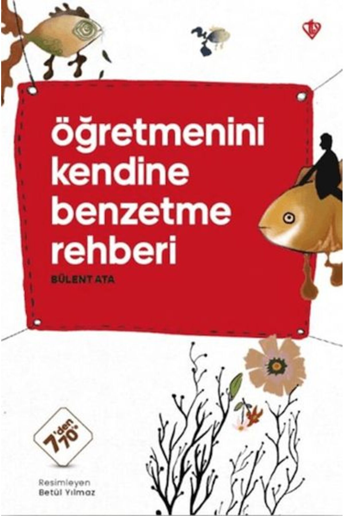 Türkiye Diyanet Vakfı Yayınları Öğretmenini Kendine Benzetme Rehberi