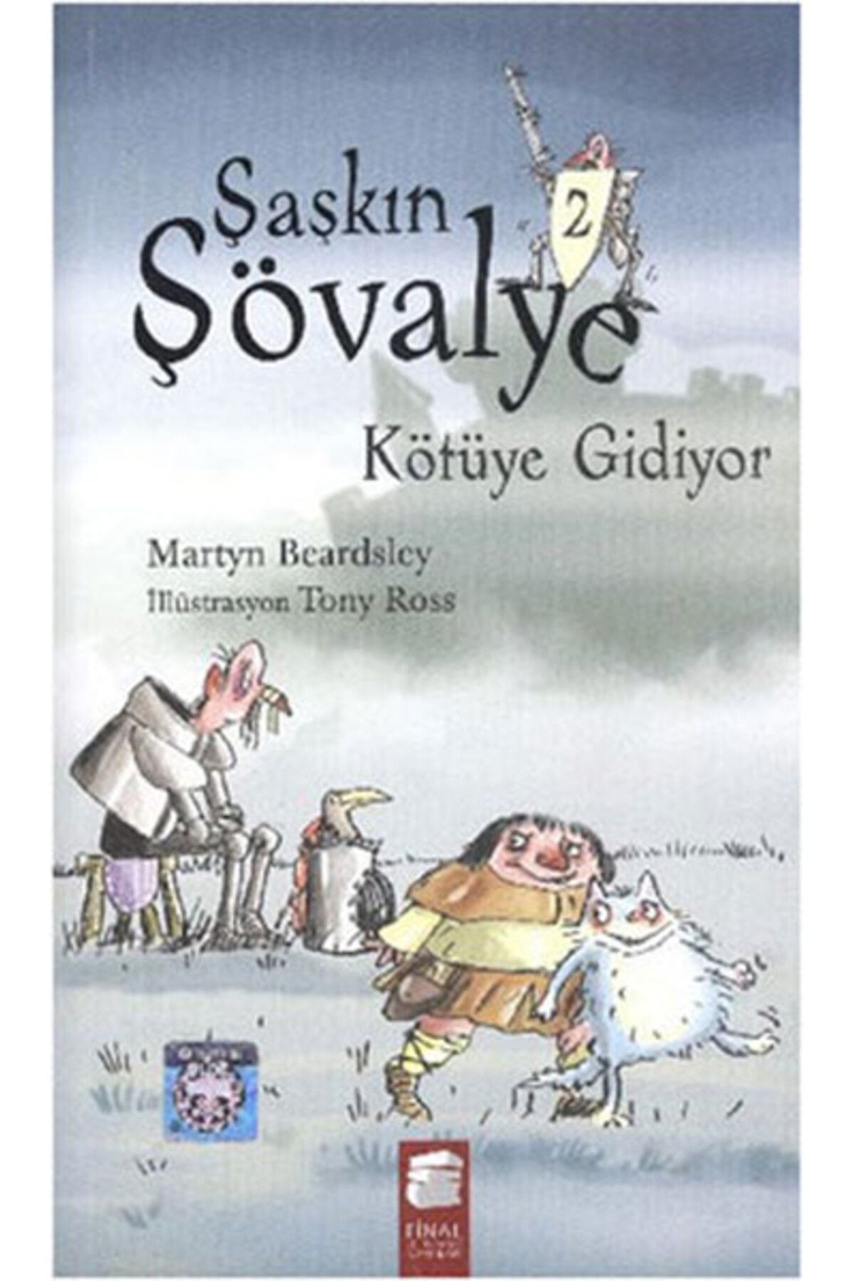 Final Kültür Sanat Yayınları Şaşkın Şövalye 2 - Kötüye Gidiyor