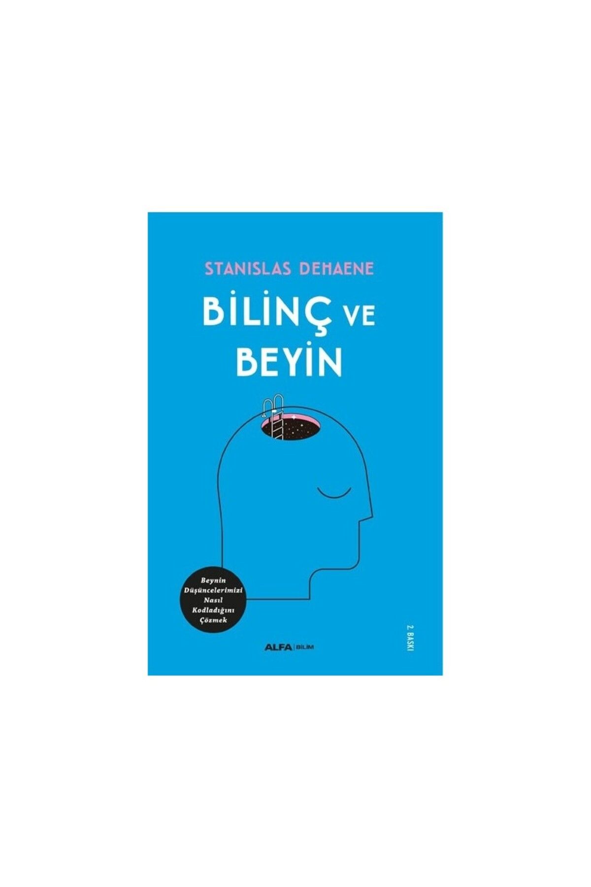 Alfa Yayınları Bilinç Ve Beyin - Stanislas Dehaene