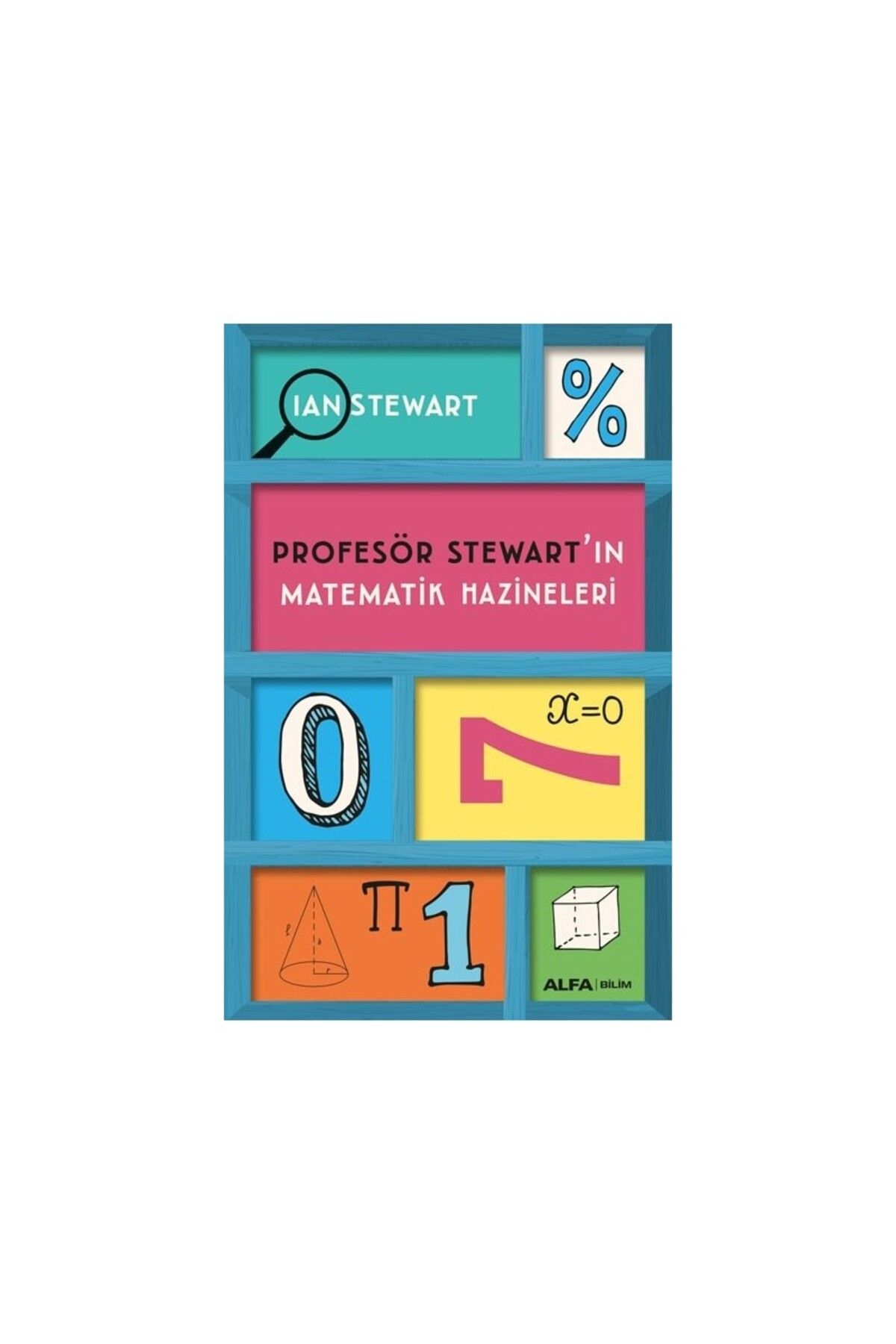 Alfa Yayınları Profesör Stewart’ın Matematik Hazineleri - Ian Stewart