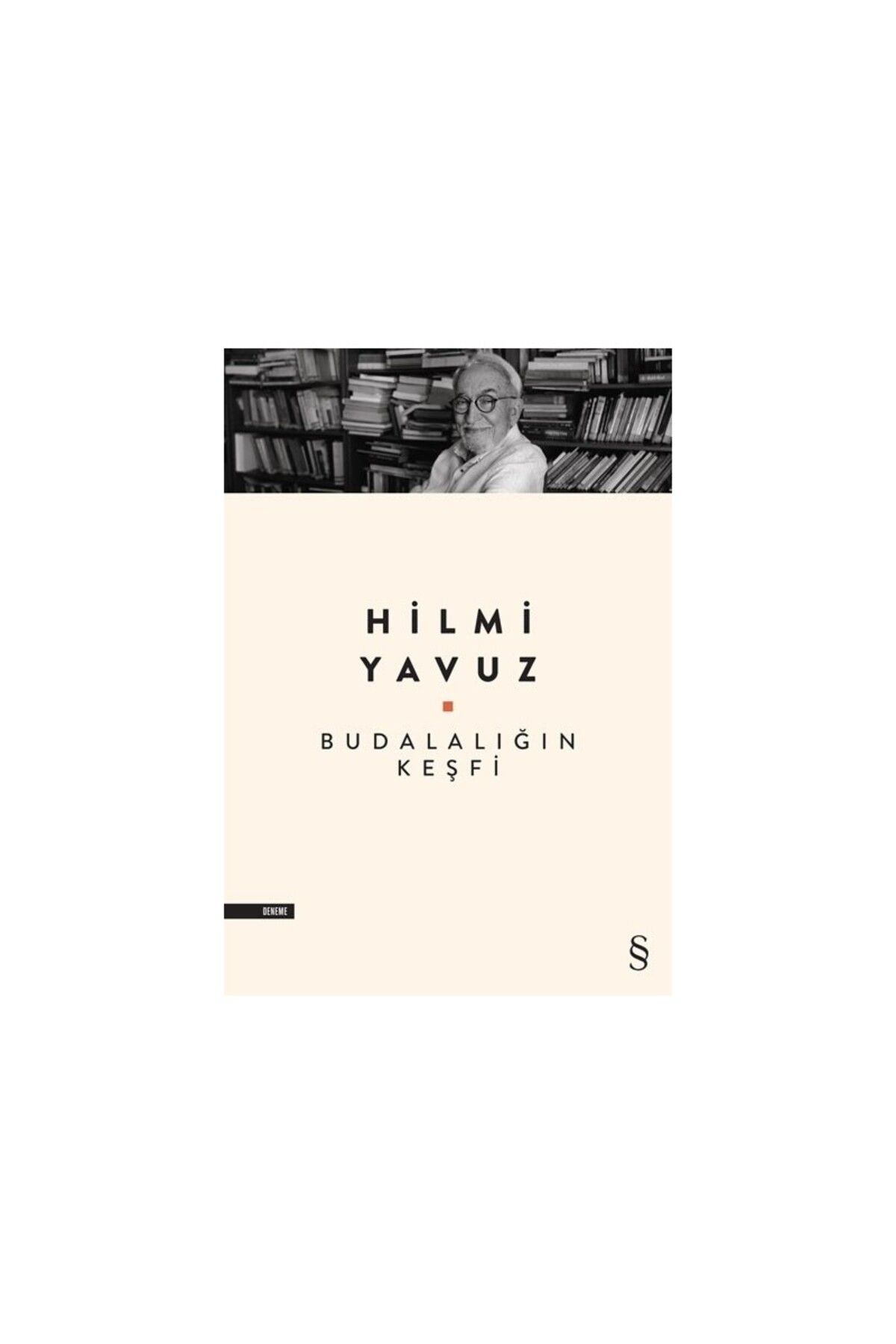 Everest Yayınları Budalalığın Keşfi - Hilmi Yavuz