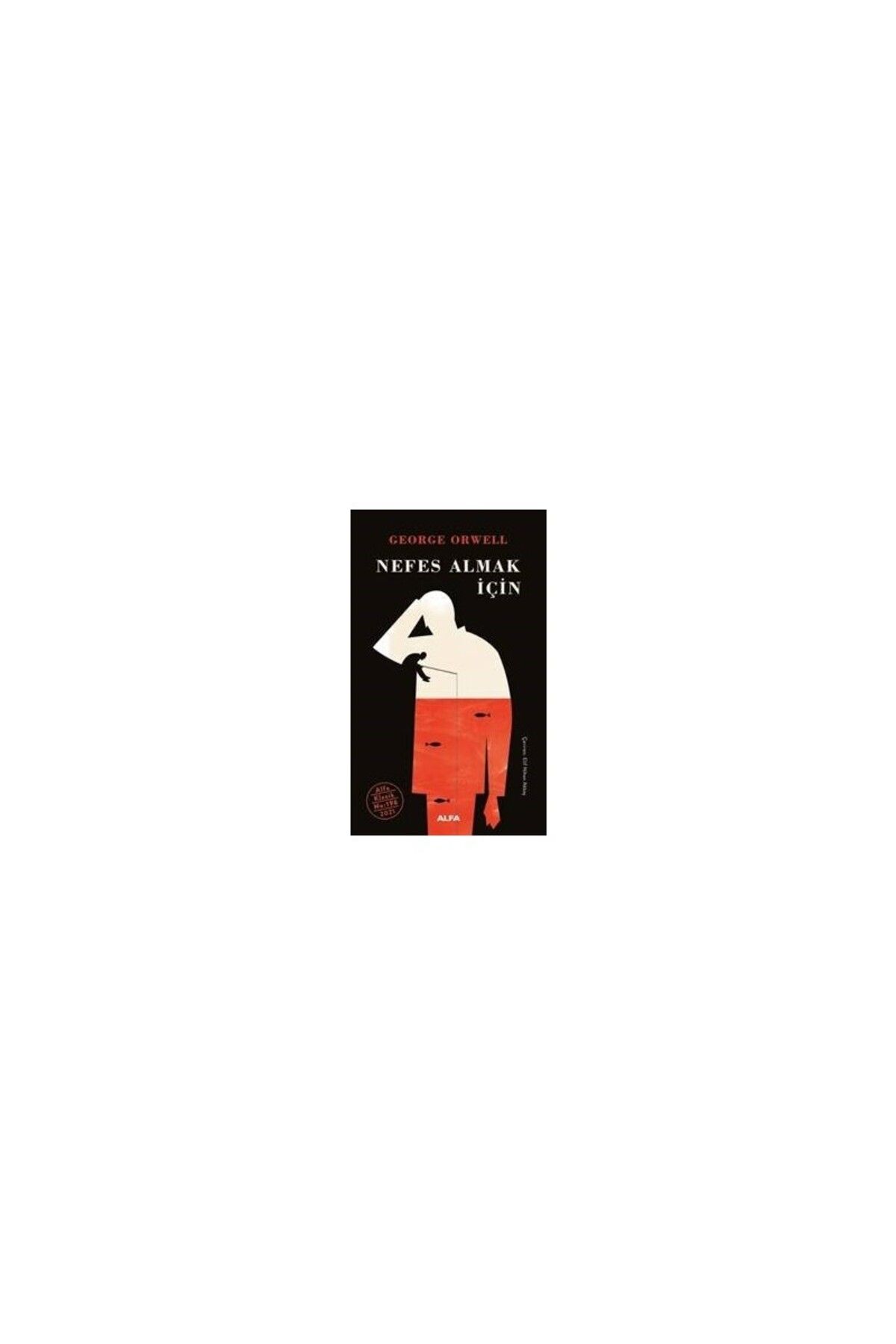 Alfa Yayınları Nefes Almak İçin - George Orwell