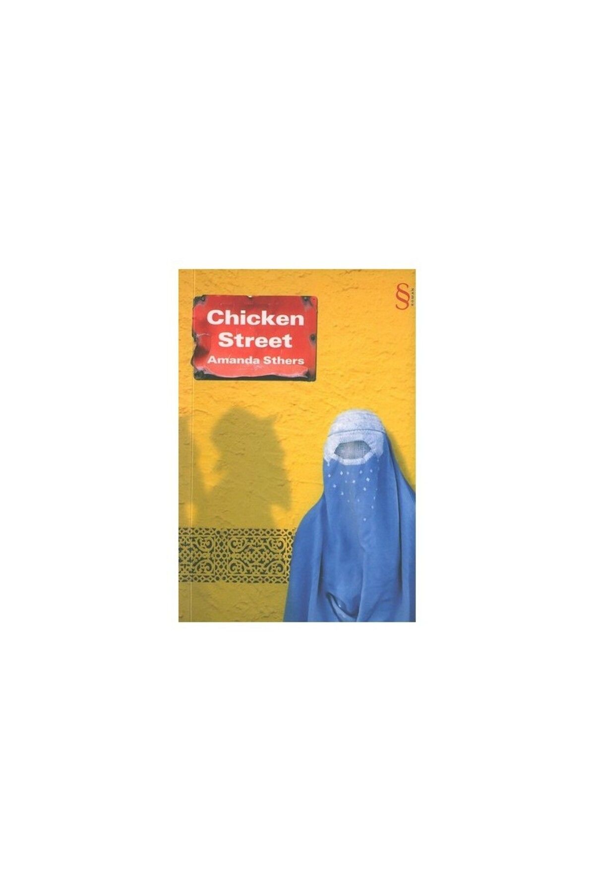 Everest Yayınları Chicken Street - Amanda Sthers