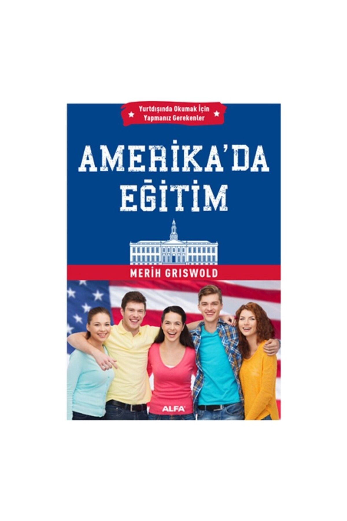 Alfa Yayınları Amerika’da Eğitim