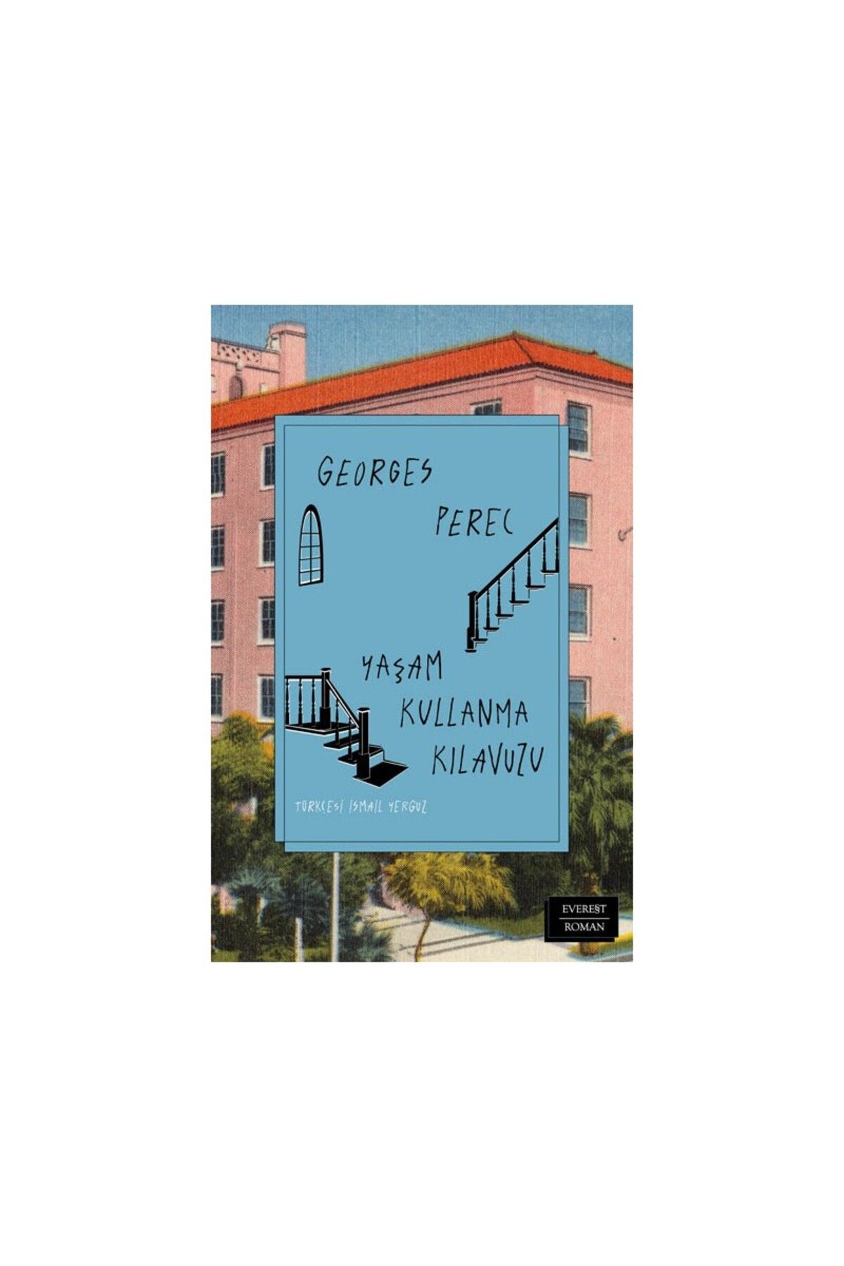 Everest Yayınları Yaşam Kullanma Kılavuzu - Georges Perec