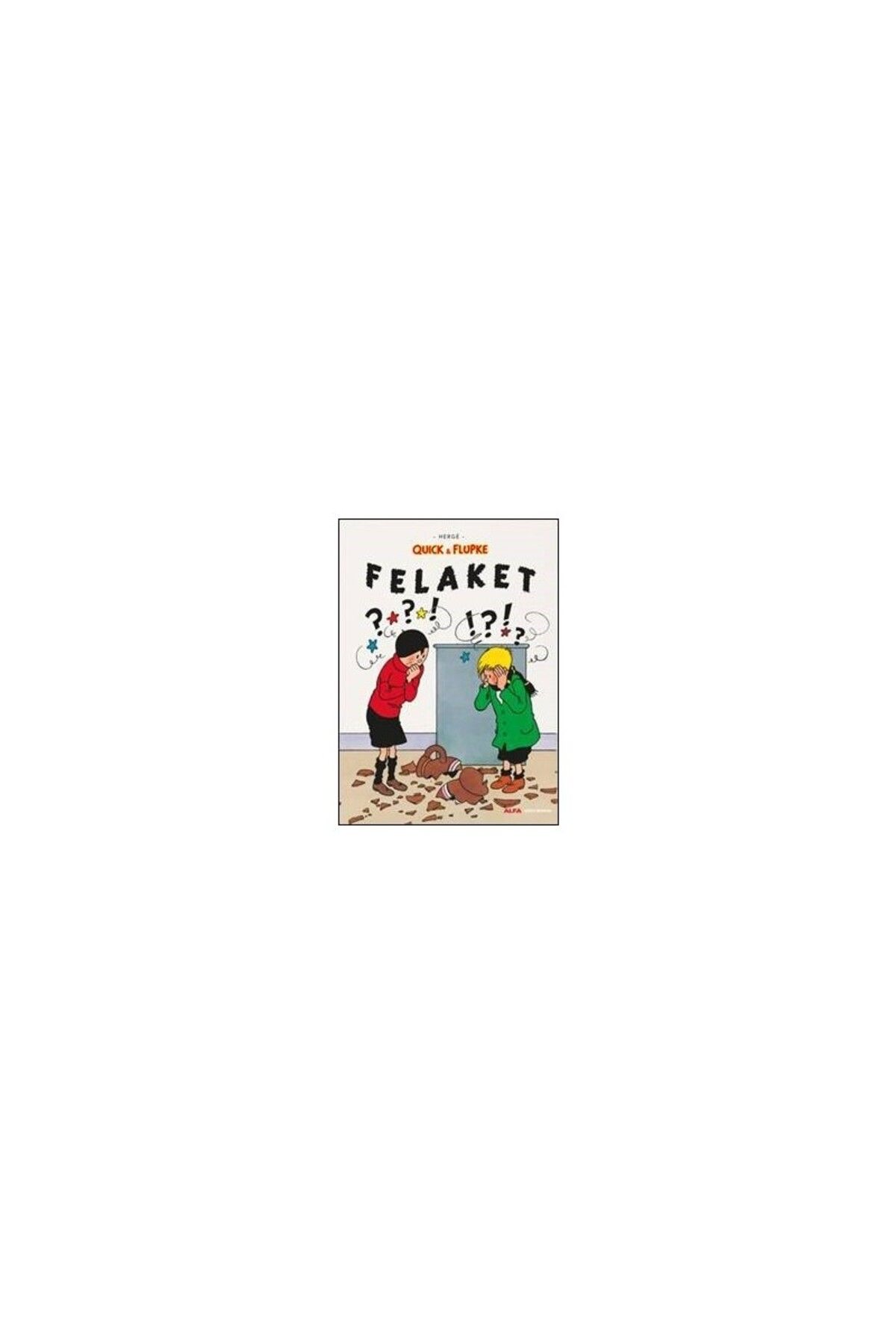 Alfa Yayınları Quick & Flupke 8 Felaket - Herge