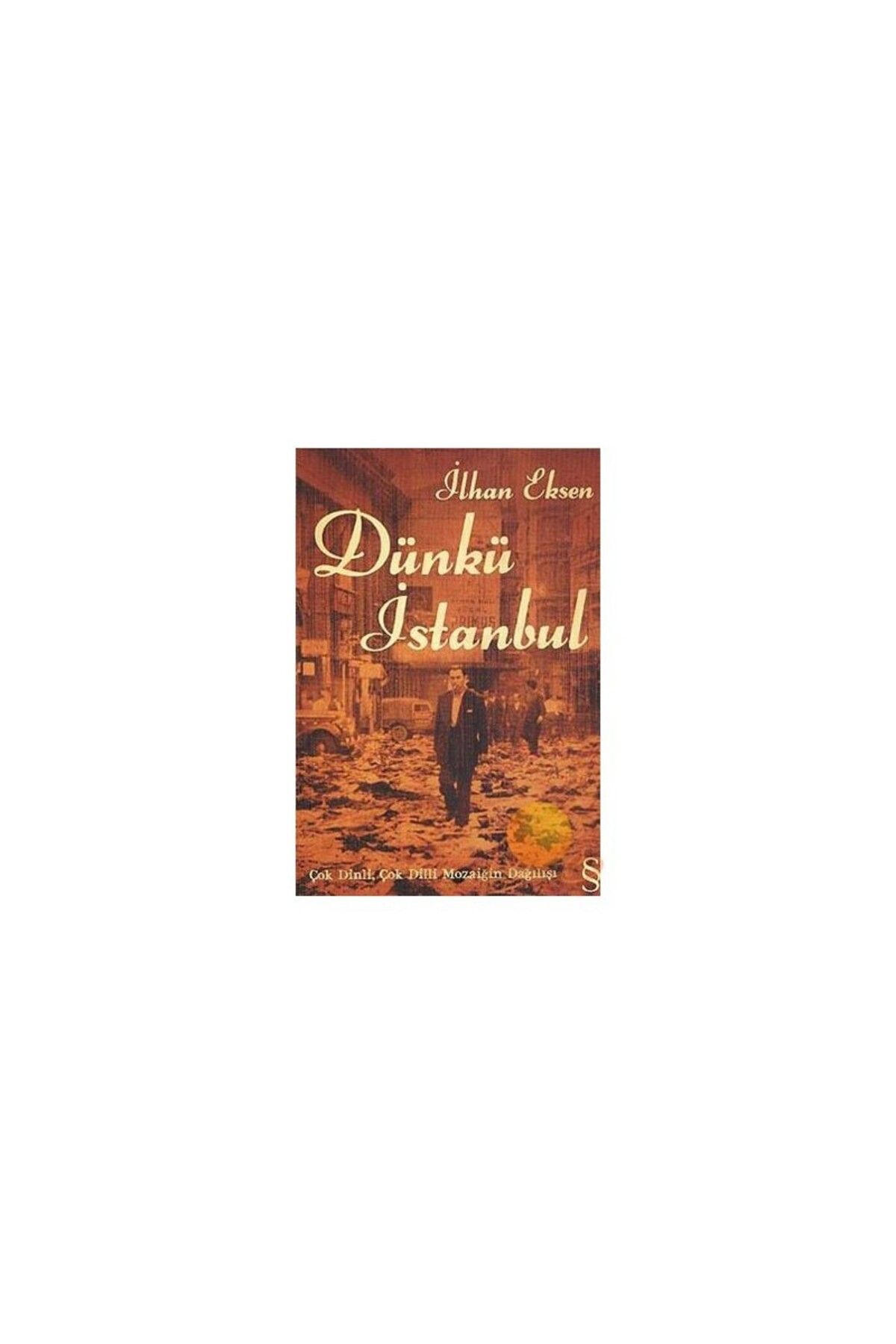 Everest Yayınları Dünkü İstanbul - İlhan Eksen