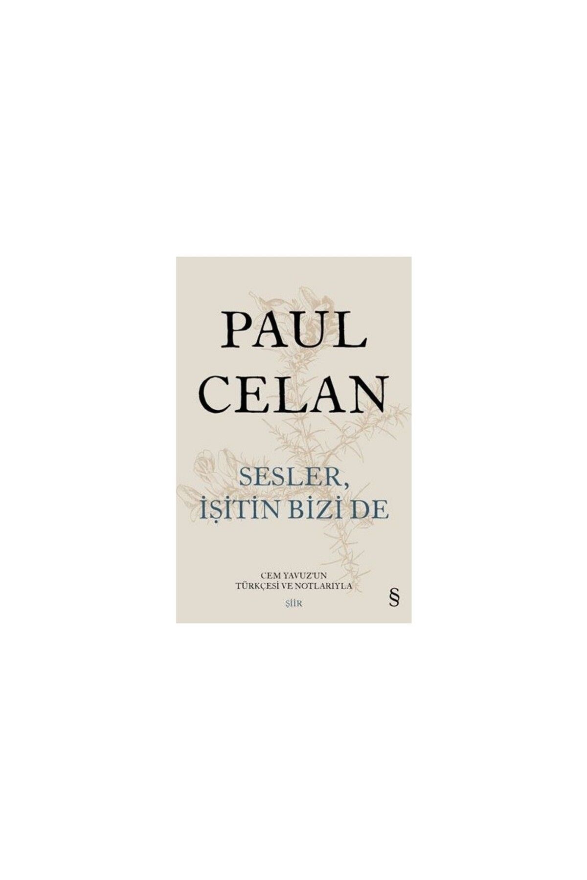 Everest Yayınları Sesler, Işitin Bizi De - Paul Celan