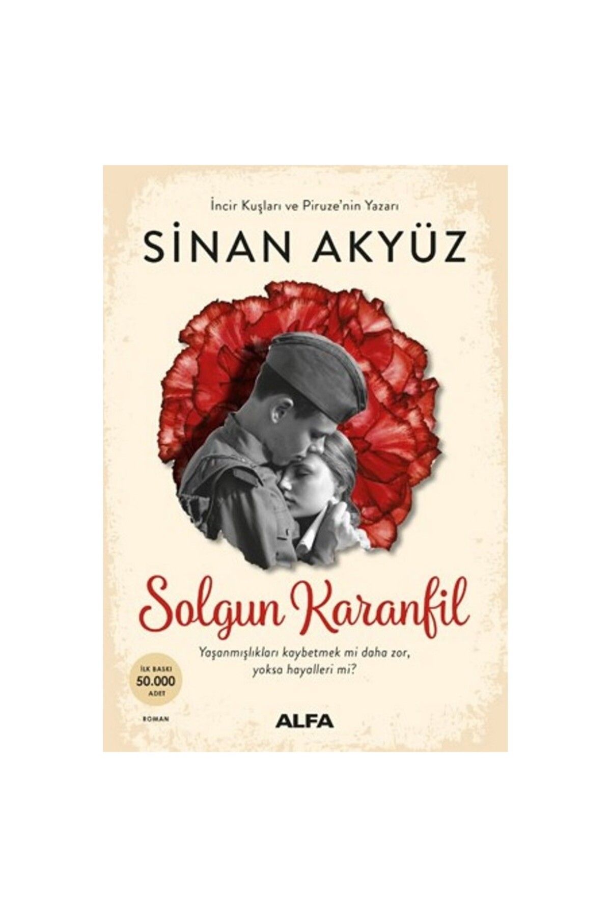 Alfa Yayınları Solgun Karanfil - Sinan Akyüz