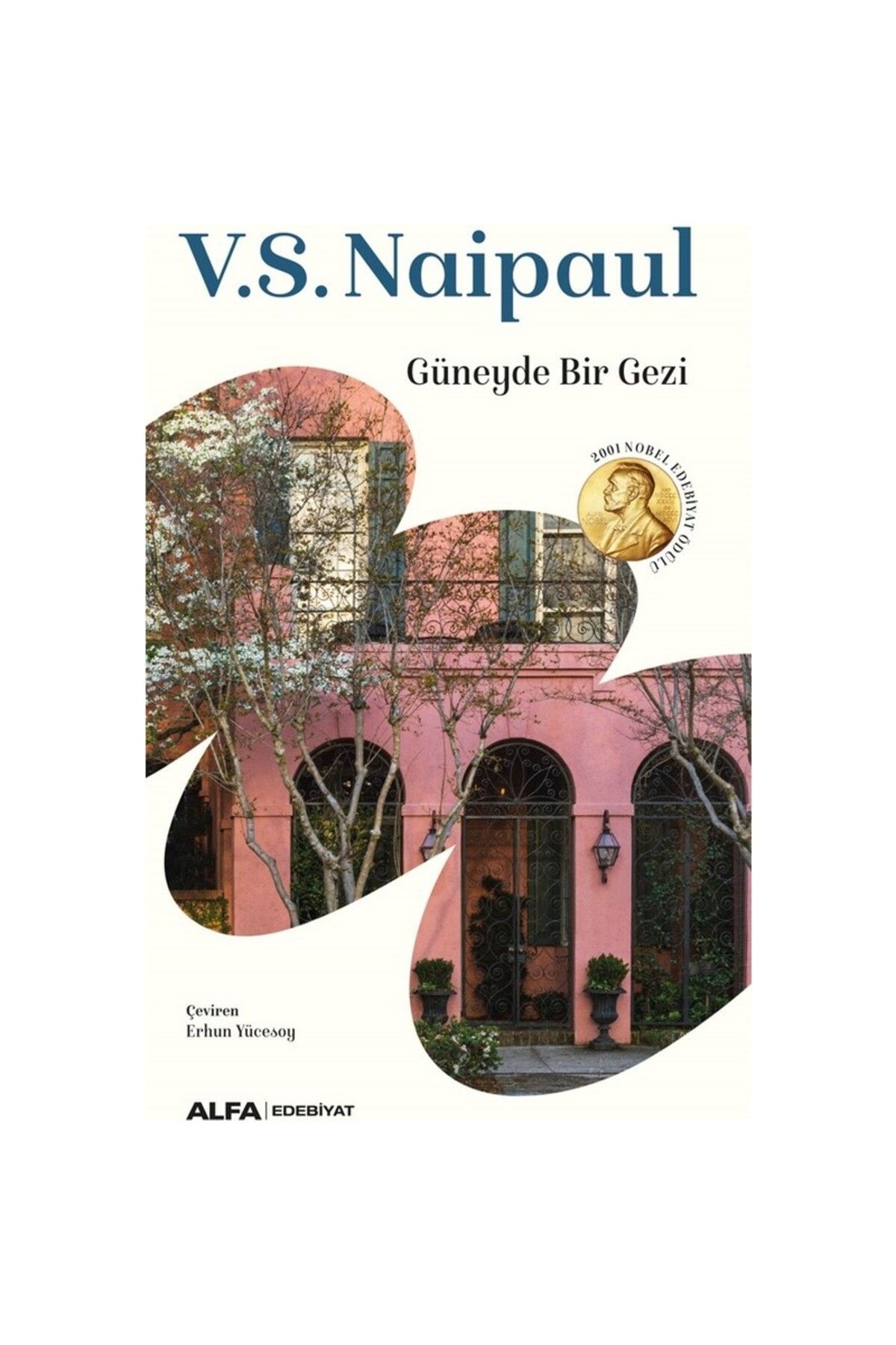 Alfa Yayınları Güneyde Bir Gezi - V.S. Naipaul