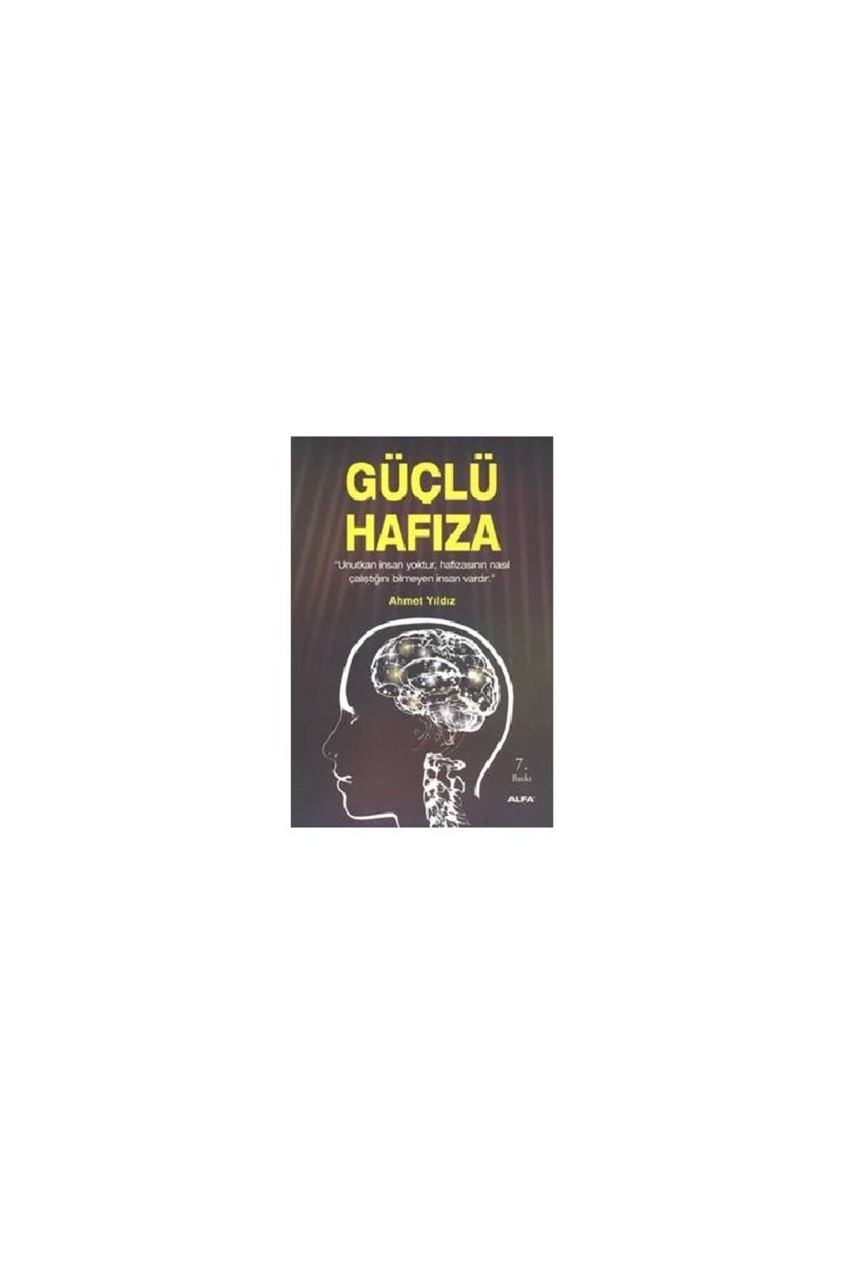 Alfa Yayınları Güçlü Hafıza - Ahmet Yıldız