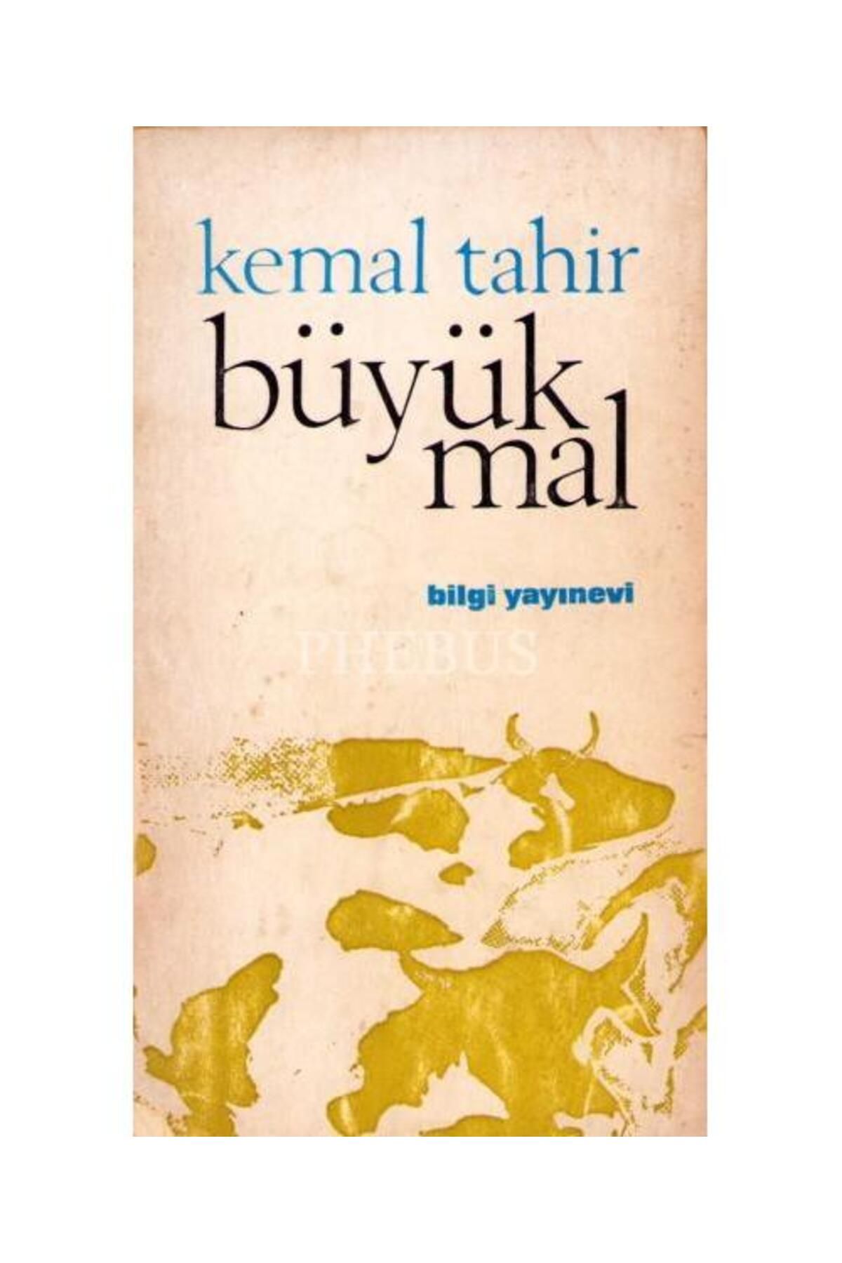 Bilgi Yayınevi Büyük Mal / Bilgi Yayınevi / Kemal Tahir