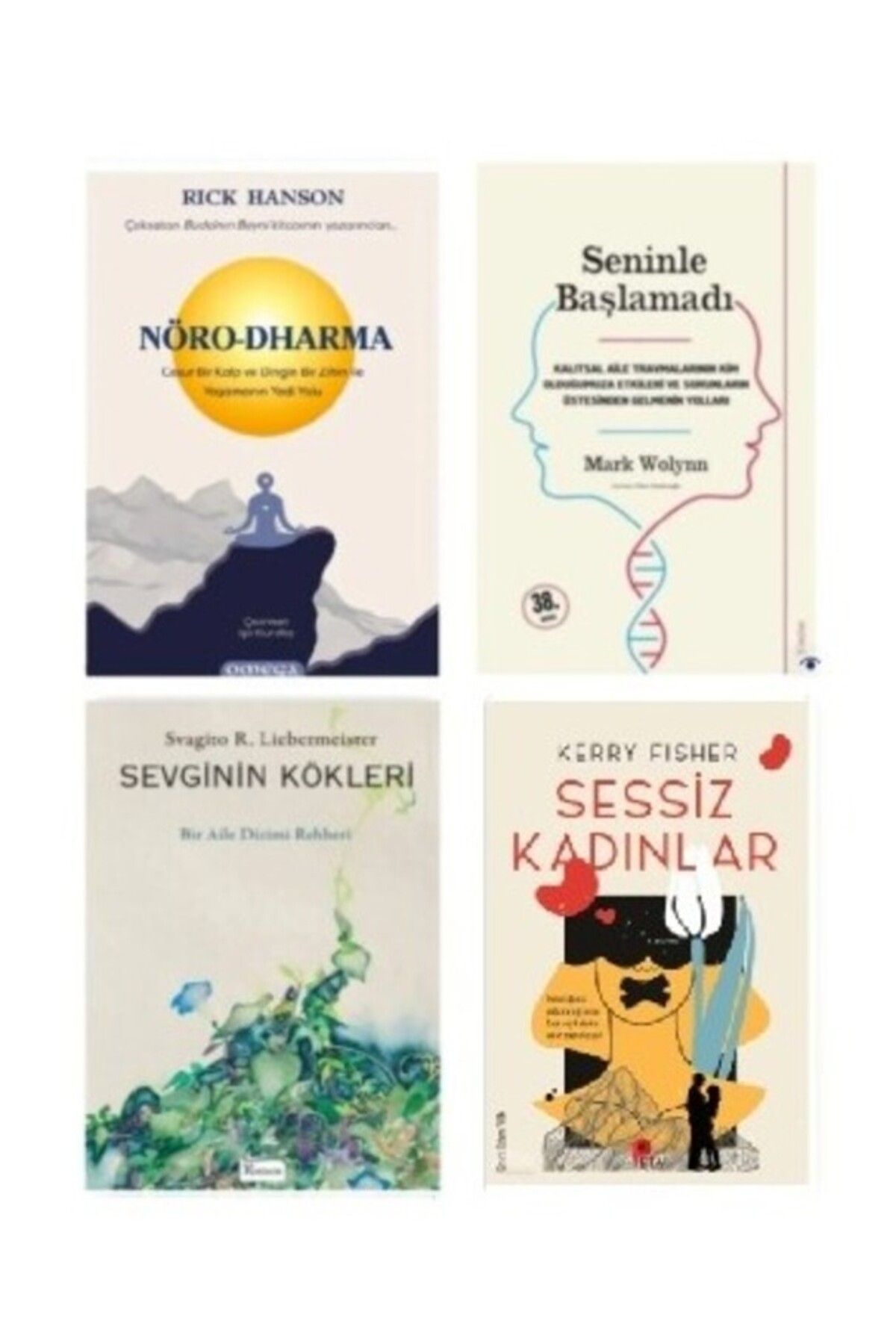 Omega Yayınları NöroDharma - Seninle Başlamadı - Sevginin Kökleri - (Sessiz Kadınlar HEDİYE)