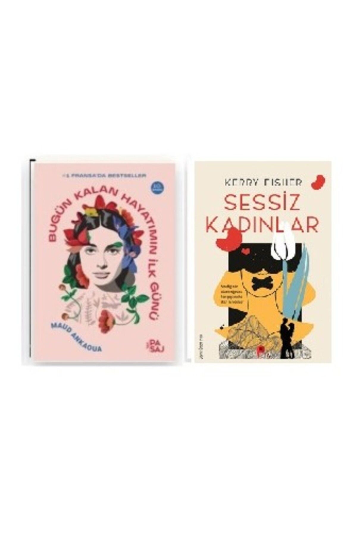 Yan Pasaj Yayınevi Bugün Kalan Hayatımın İlk Günü - Sessiz Kadınlar