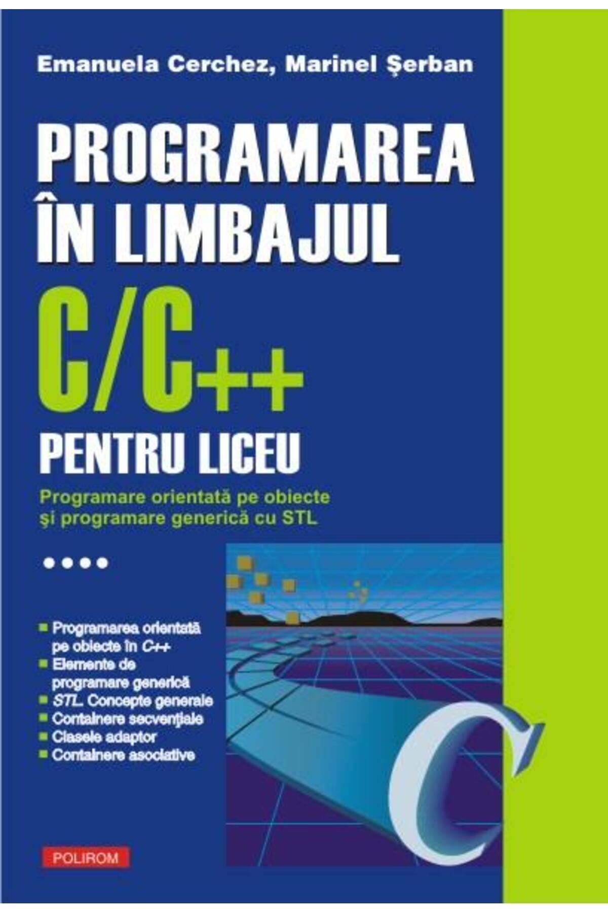 Editura Polirom-Programming in C/C++ for high school. Volume 1