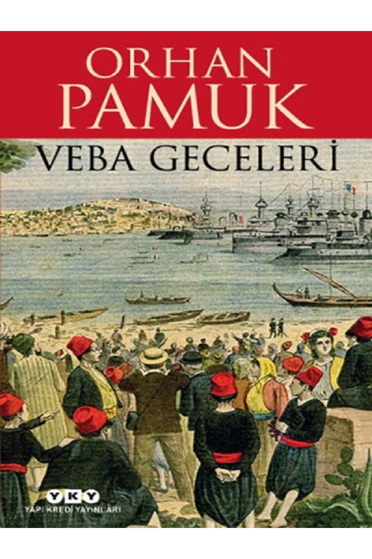 Yapı Kredi Yayınları Veba Geceleri - Orhan Pamuk