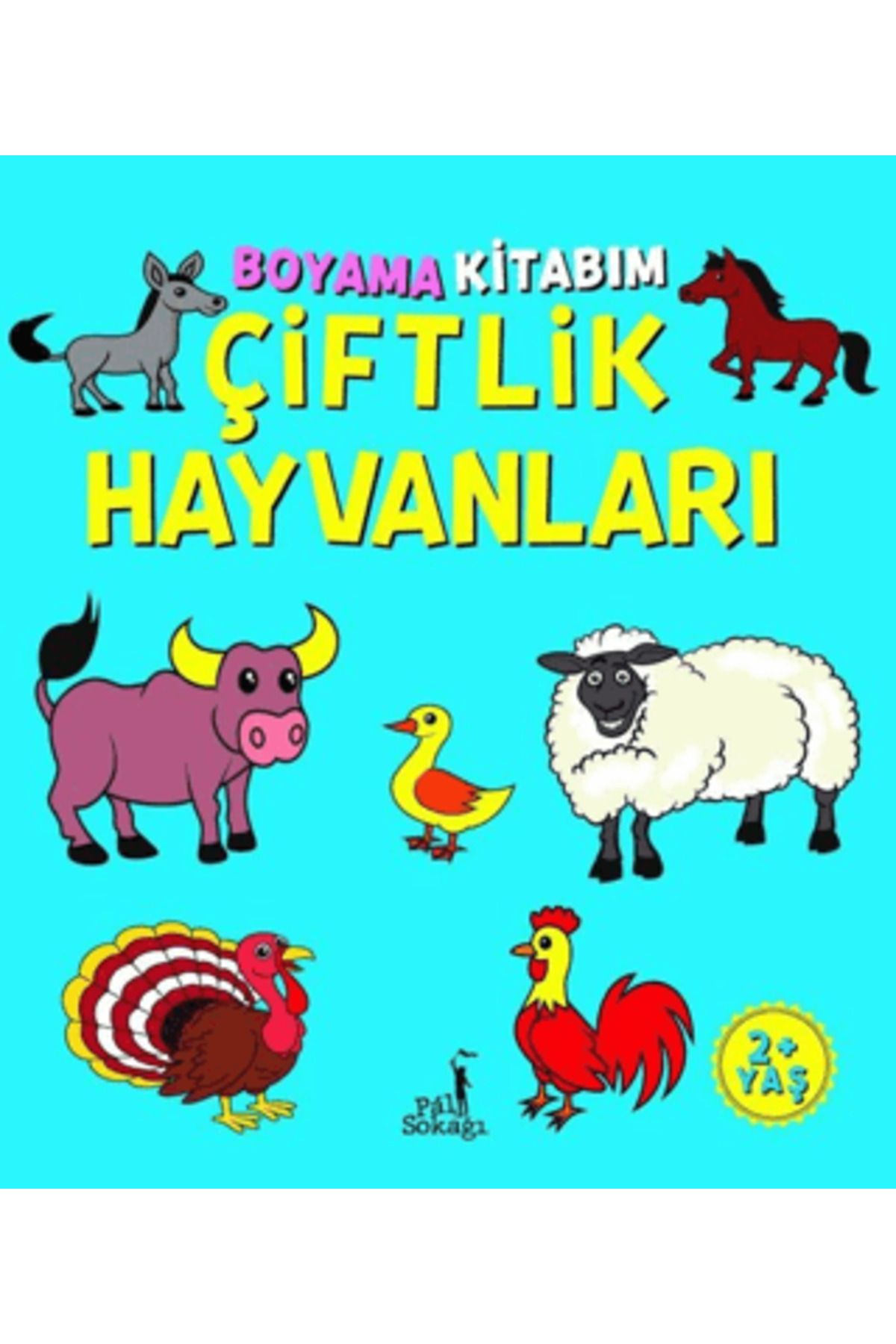Pal Sokağı Yayınları Boyama Kitabım - Çiftlik Hayvanlar