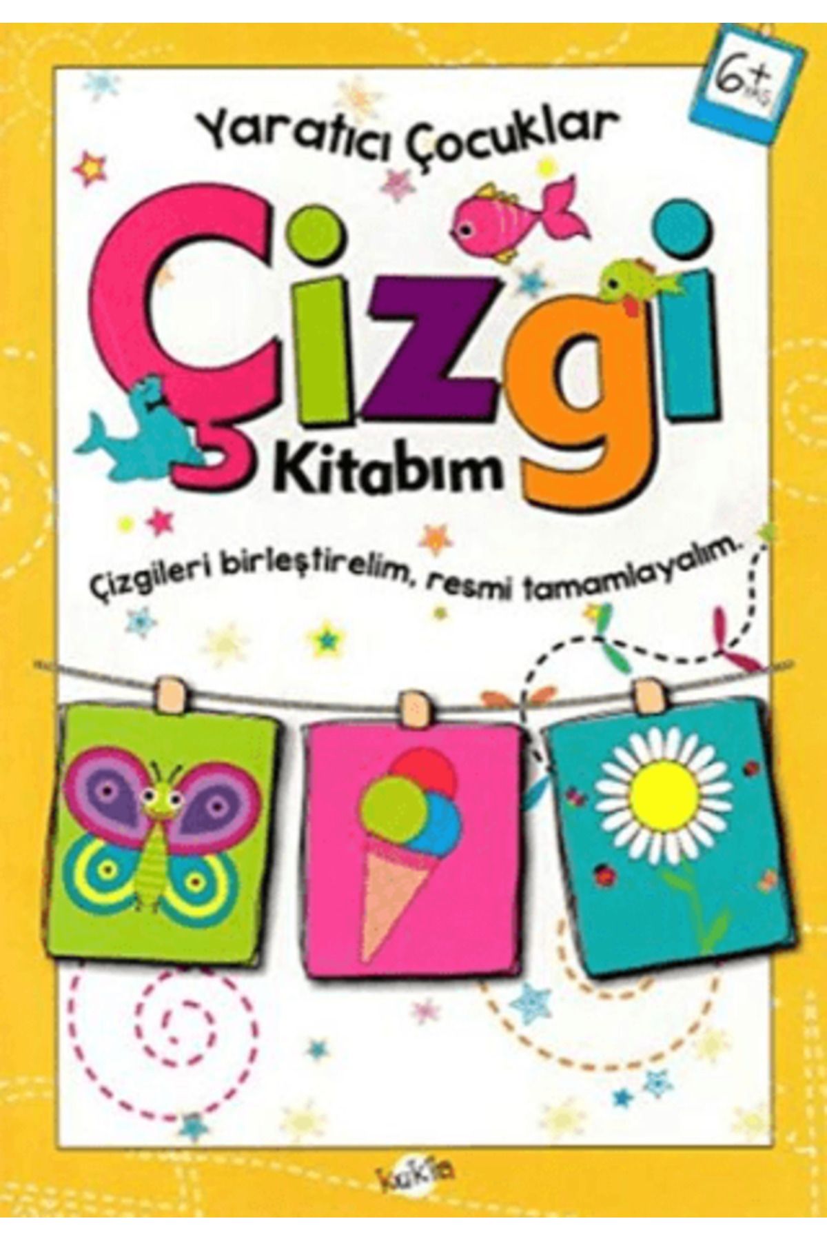 Kukla Yayınları Çizgi Kitabım 6 Yaş - Yaratıcı Çocuklar