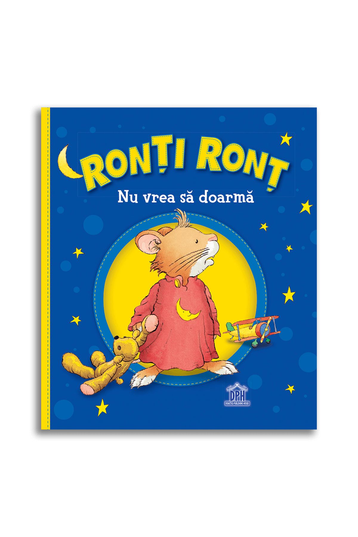 Didactica Publishing House Cărți Pentru Copii; Cărți Despre Dezvoltare Personală Pentru Copii - Ronti Ront Nu Vrea Să Doarmă - One Size