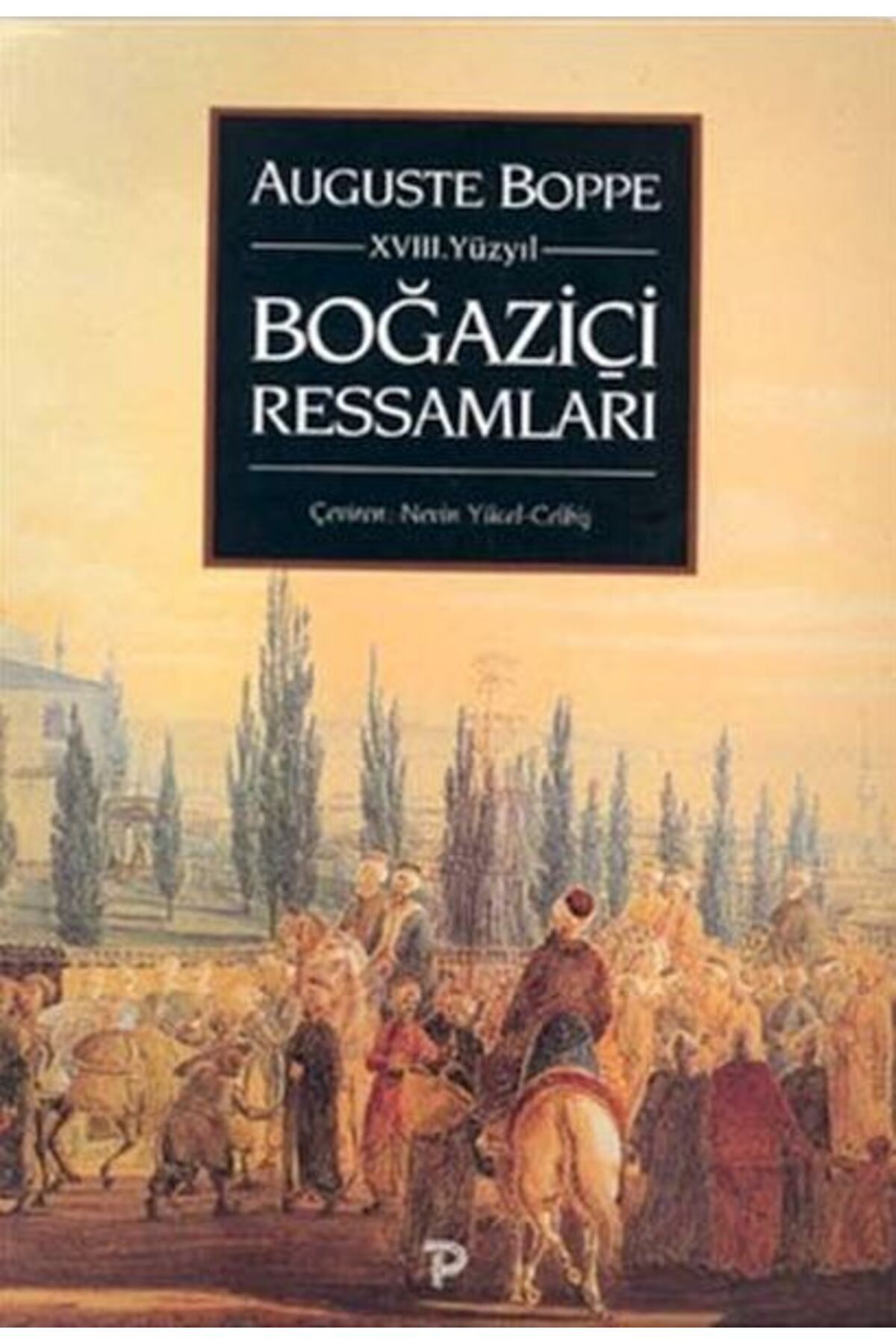 Destek Yayınları 18. Yüzyıl Boğaziçi Ressamları